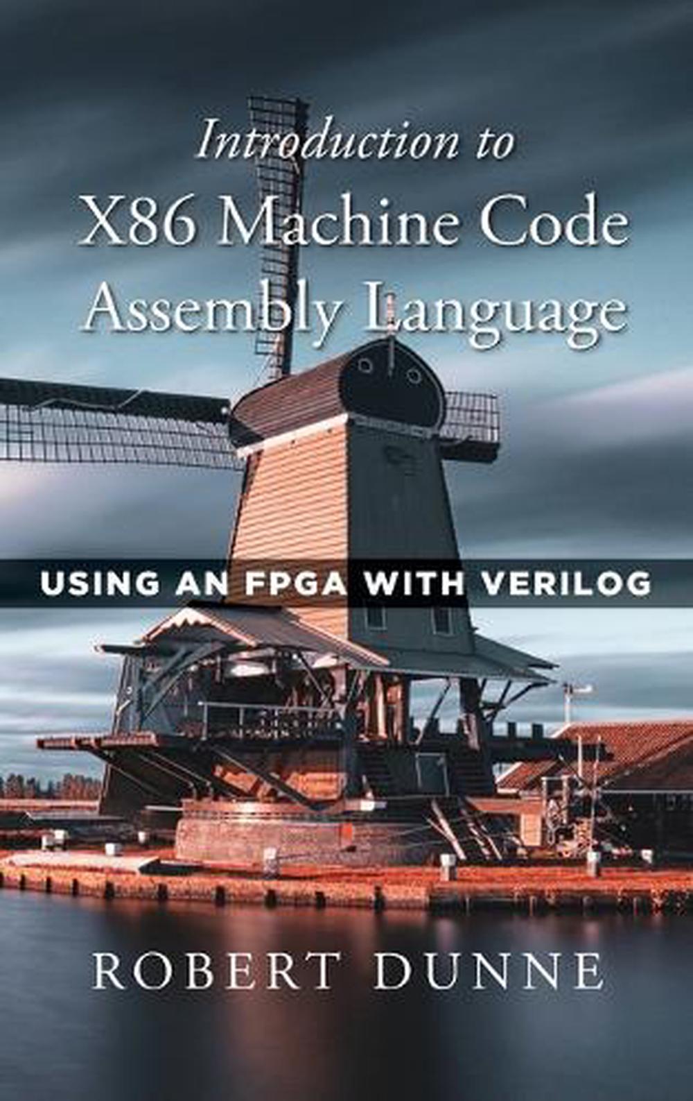 Introduction to X86 Machine Code Assembly Language, 9798986927305