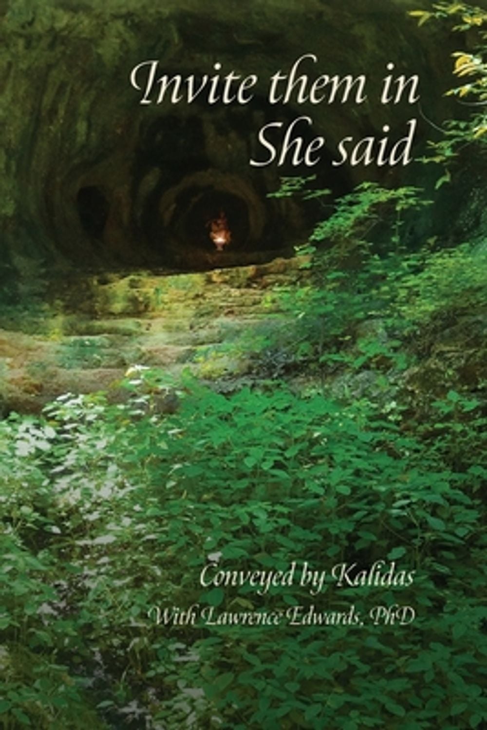 Invite them in, She said by Lawrence Edwards - ISBN: 9798987494936