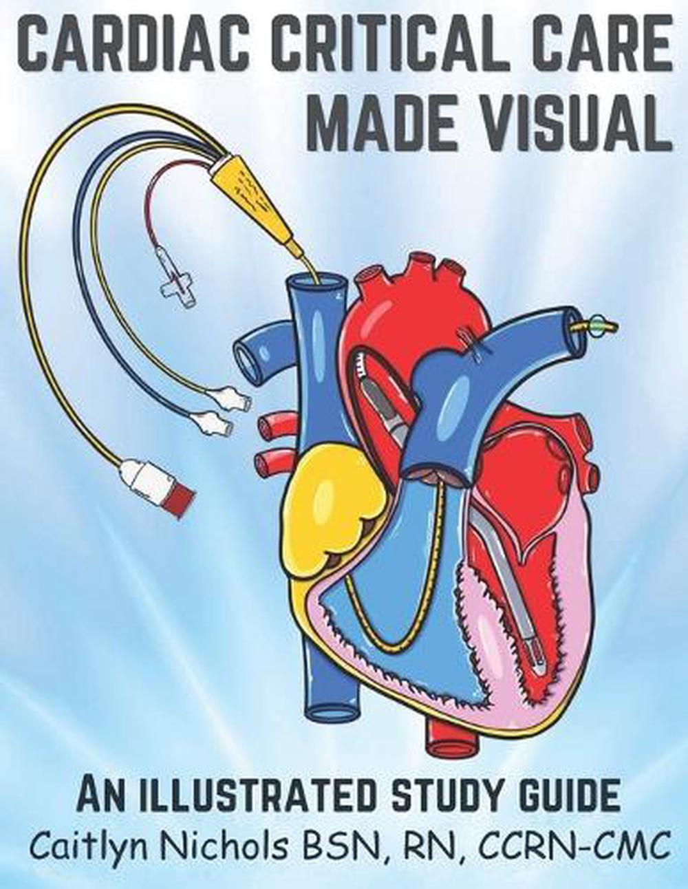 Cardiac Critical Care Made Visual, 9798987717486
