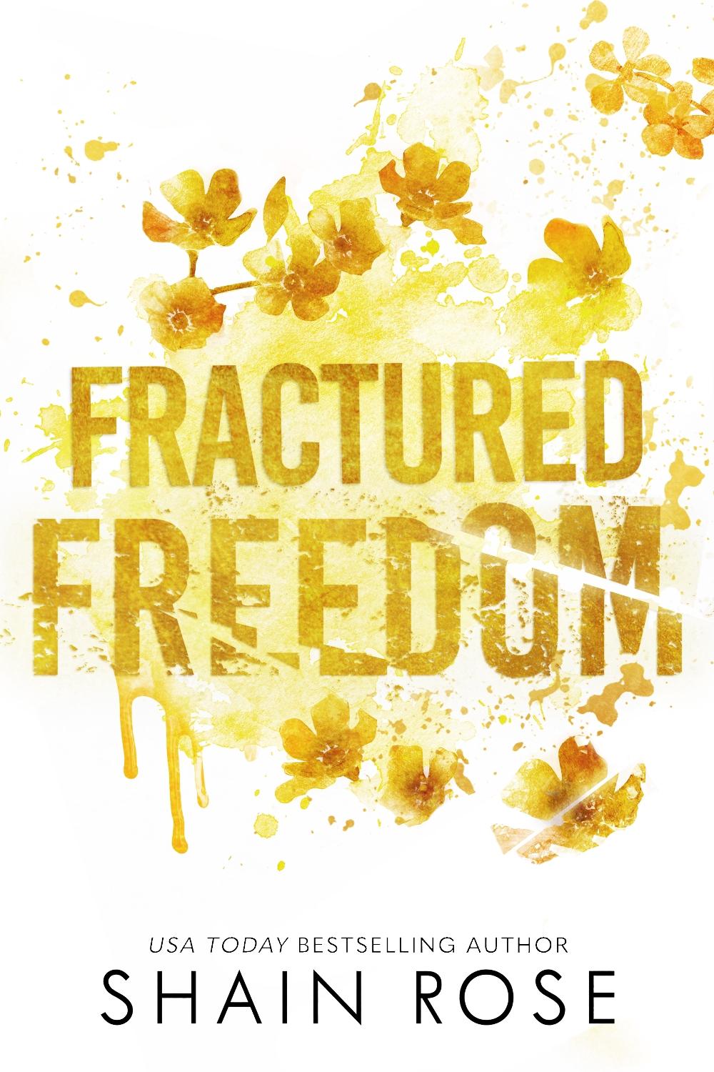 Fractured Freedom by Shain Rose - ISBN: 9798987758380