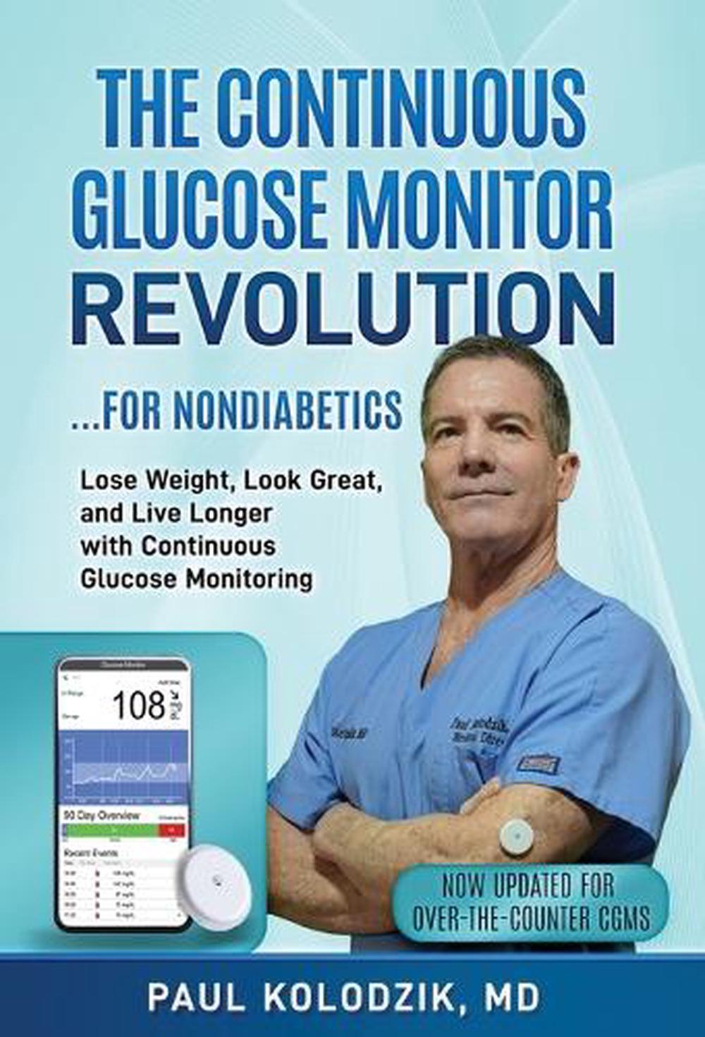 The Continuous Glucose Monitor Revolution, 9798987909515