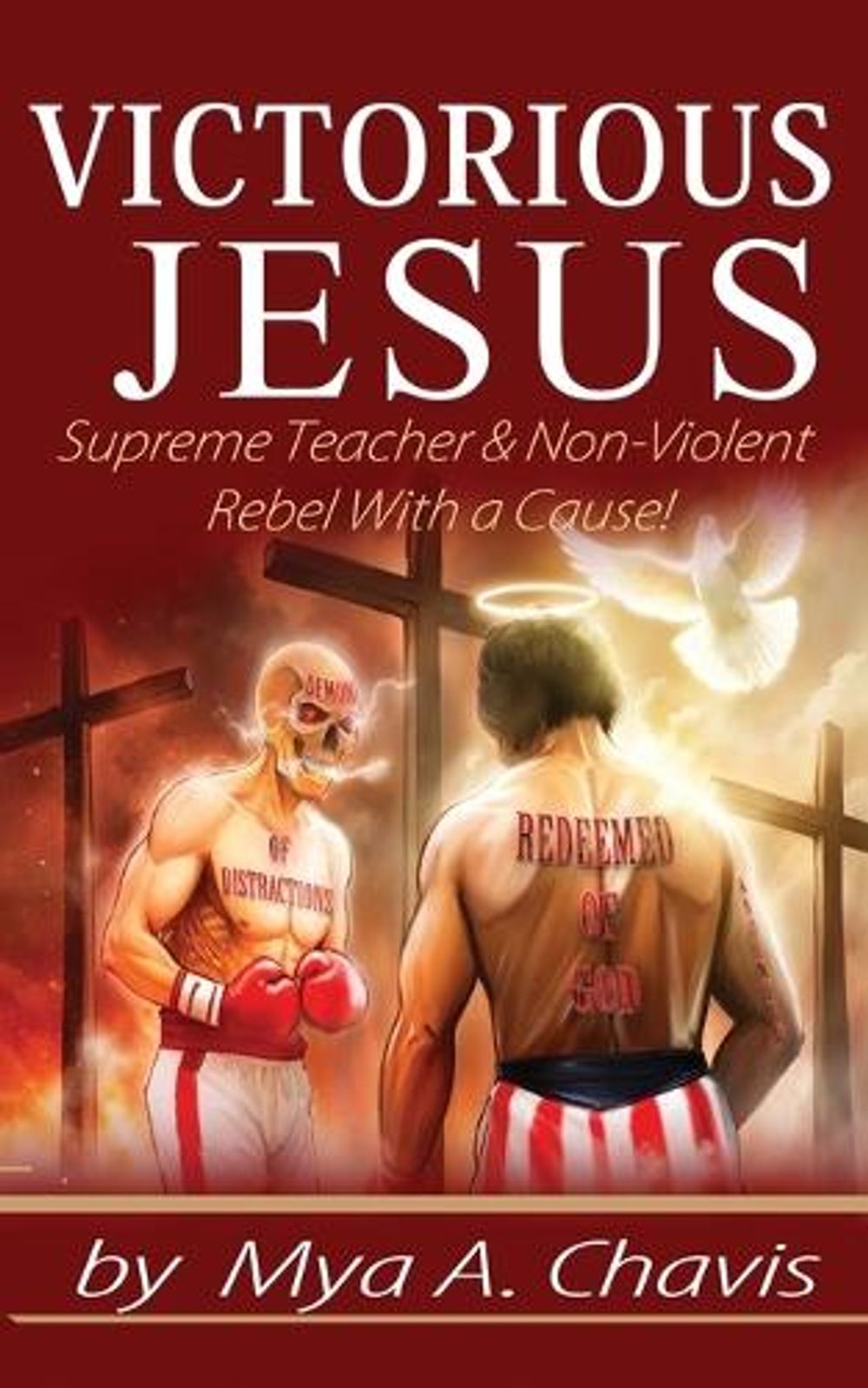Victorious Jesus by Mya A. Chavis - ISBN: 9798987944752