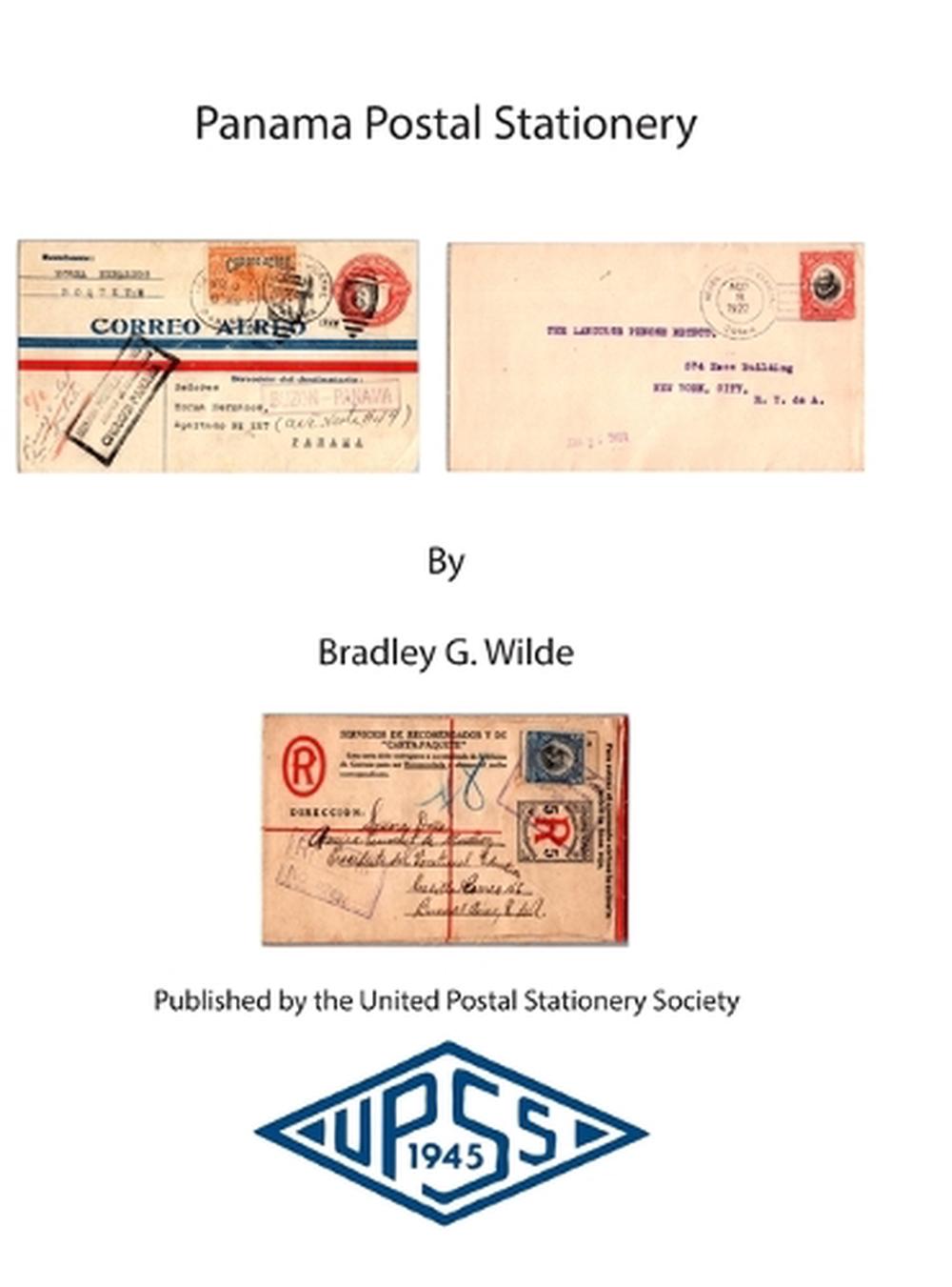 Panama Postal Stationery by Bradley G. Wilde - ISBN: 9798988185116