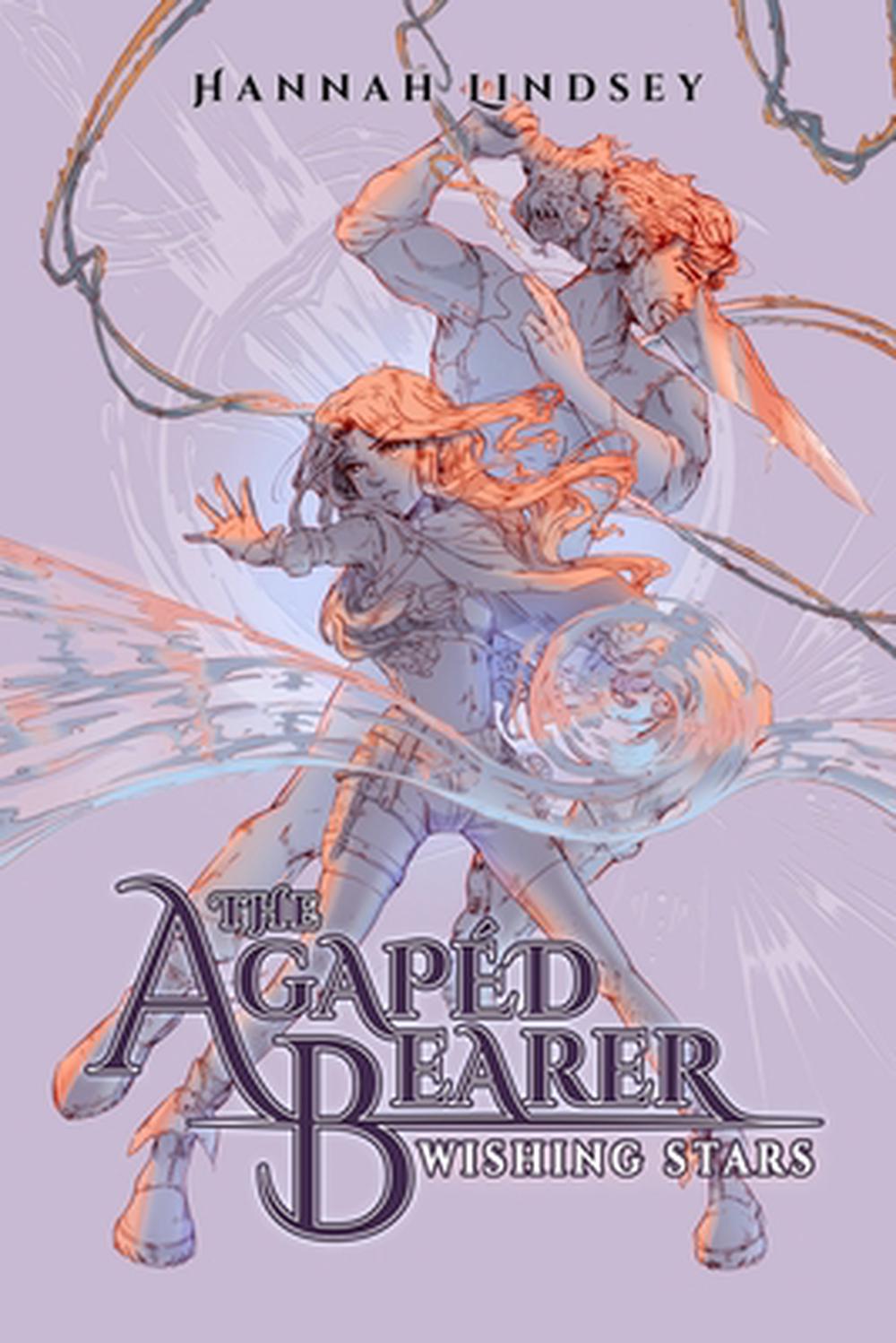 The Agapéd Bearer: Wishing Stars (Book 1), 9798988442417