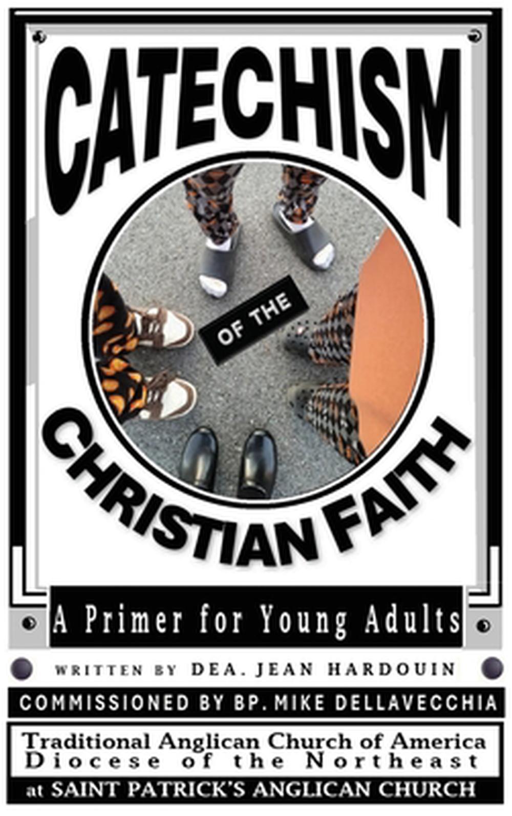 Catechism of the Christian Faith, 9798988930037