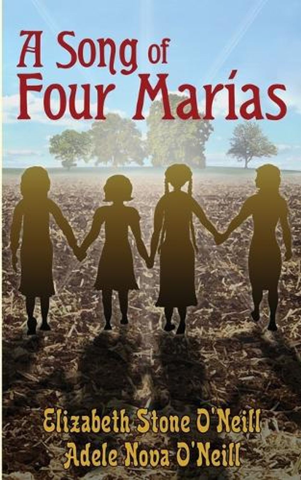 A Song of Four Marías by Adele Nova O'Neill - ISBN: 9798989144105
