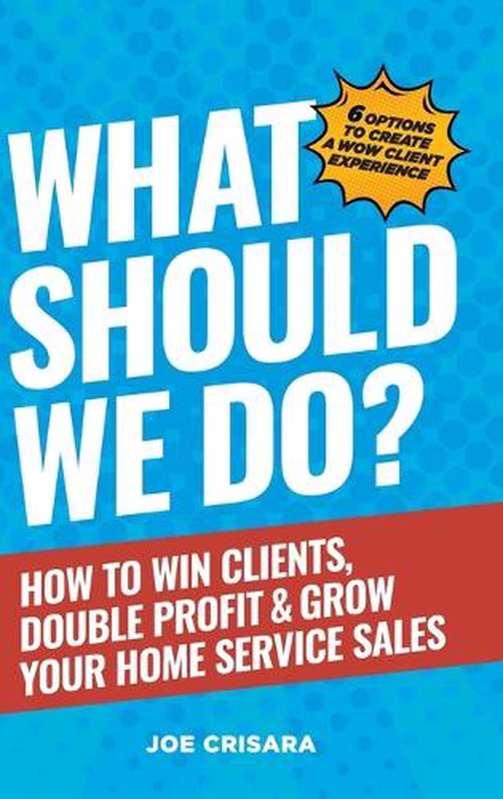 What Should We Do? by Joe Crisara - ISBN: 9798989553402