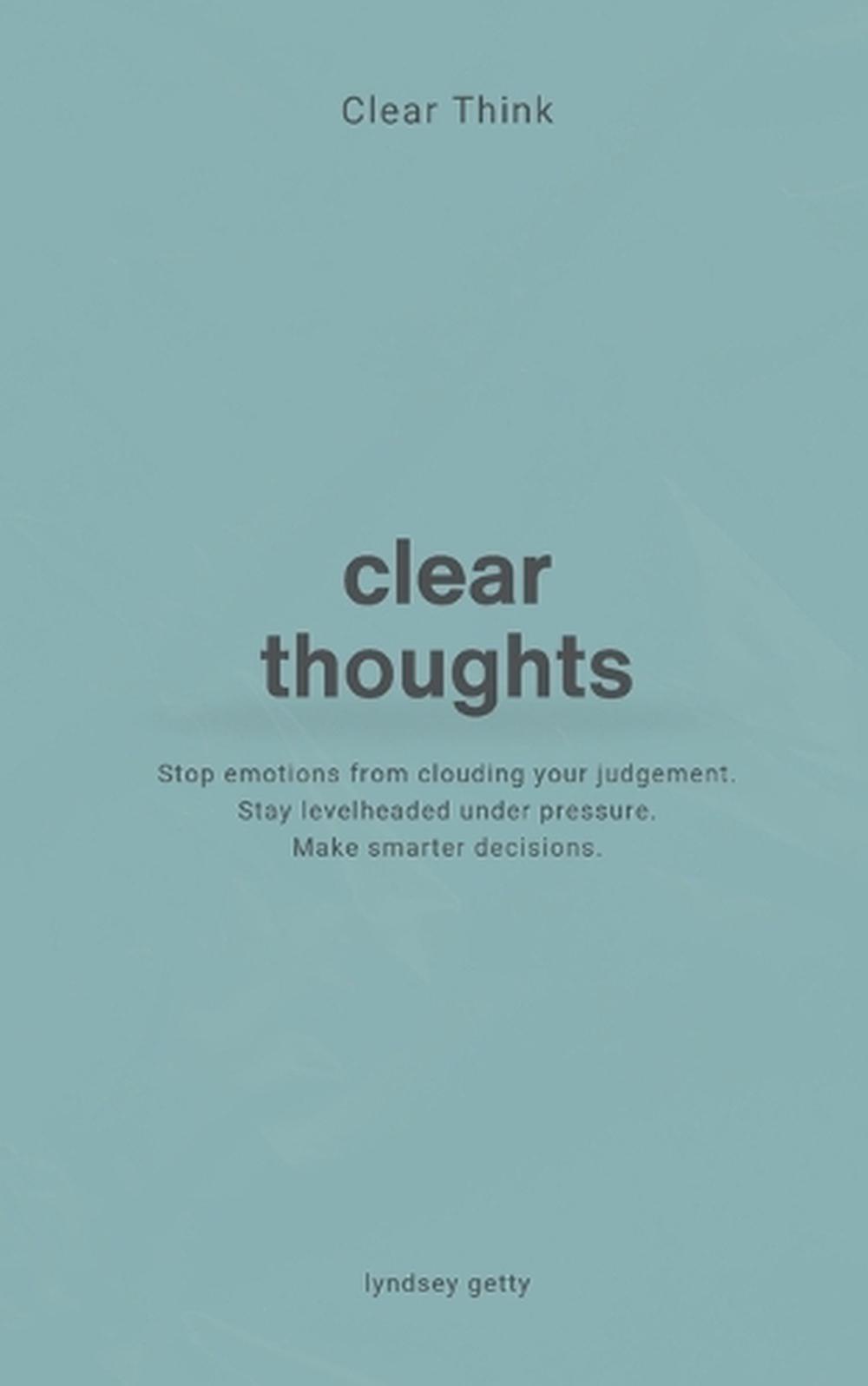 Clear Think, 9798990026629