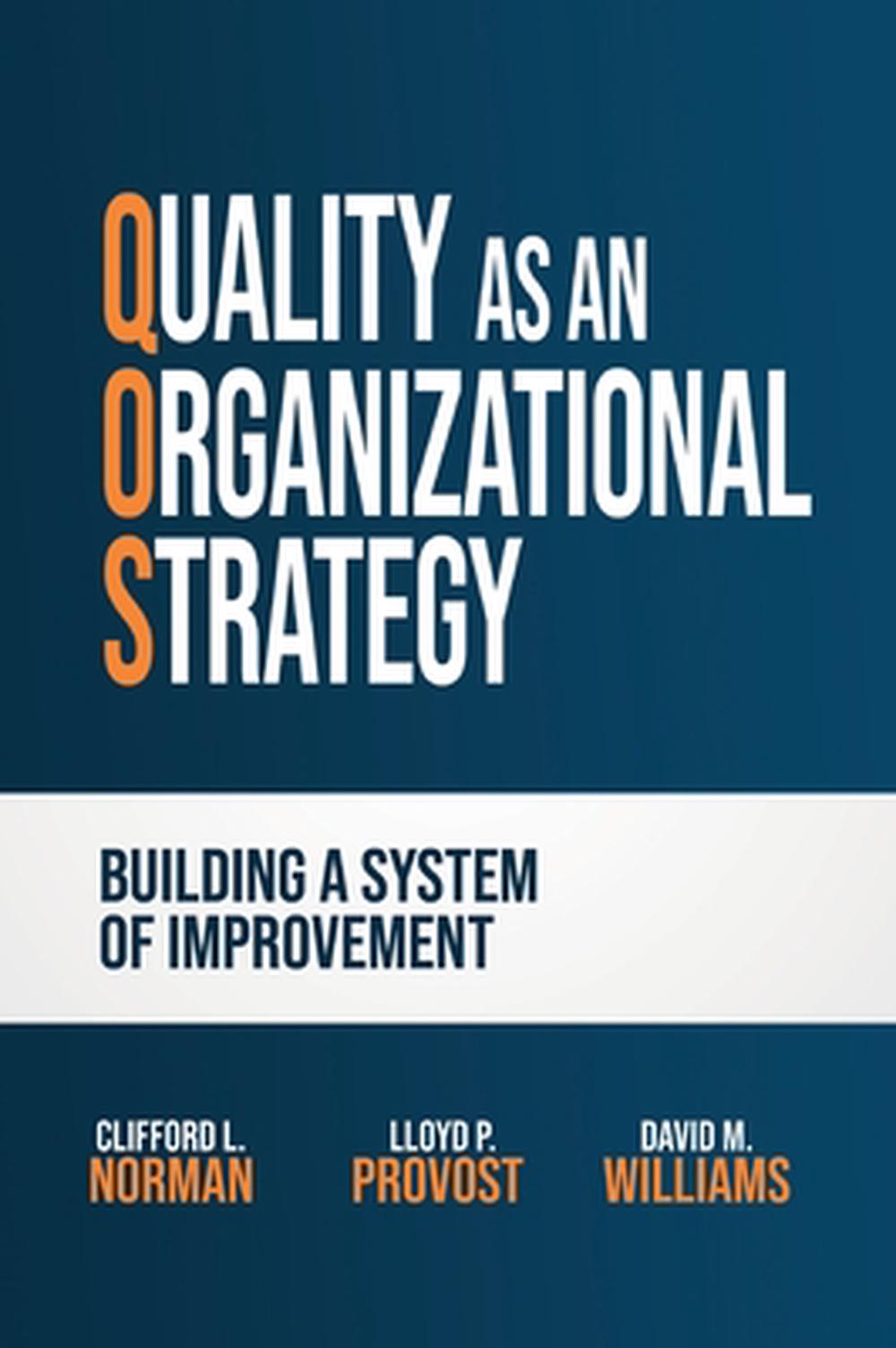 Quality as an Organizational Strategy, 9798990466135