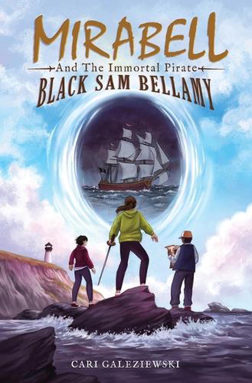 Mirabell and the Immortal Pirate Black Sam Bellamy, 9798990603400