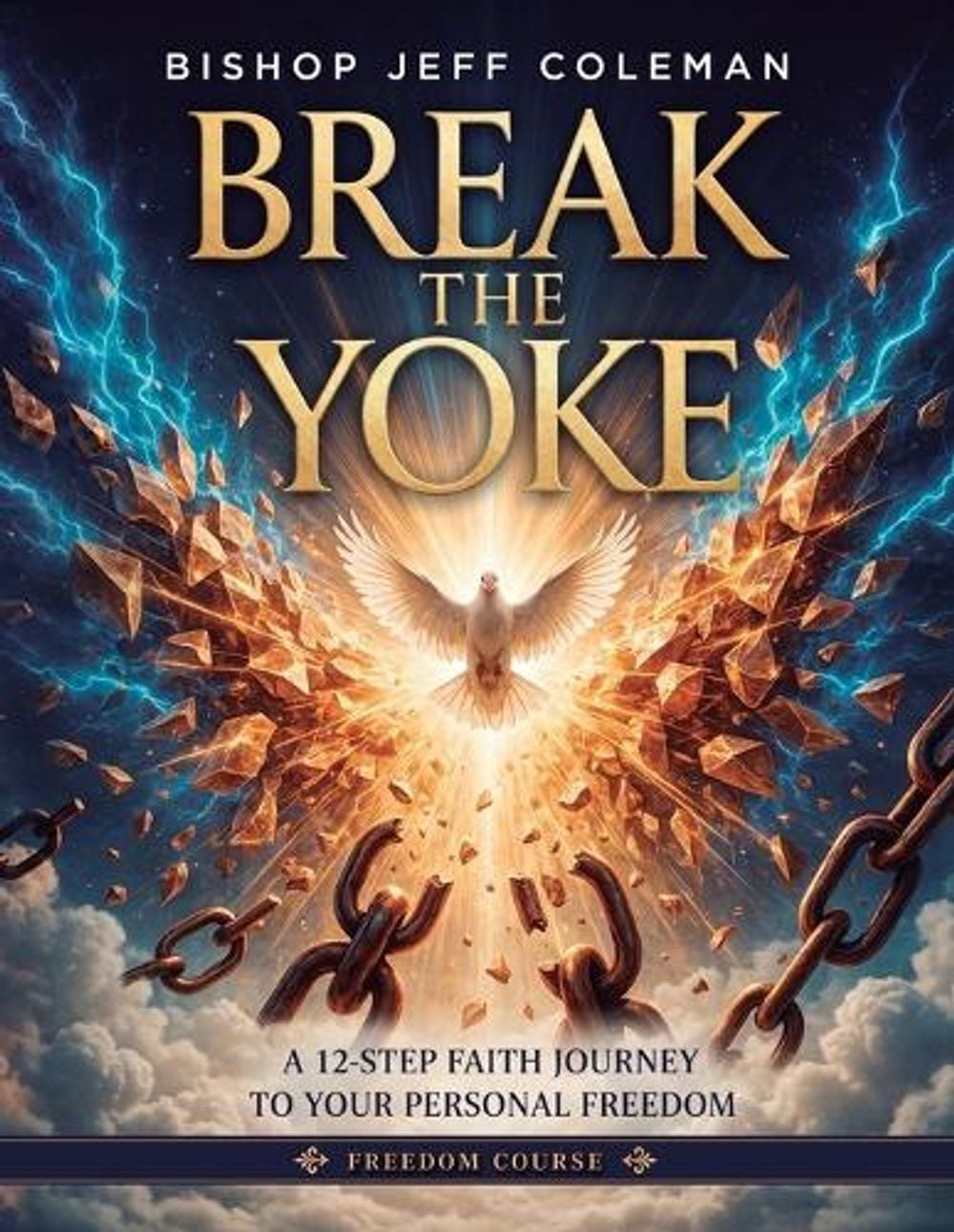 Break The Yoke by Jeff Coleman - ISBN: 9798990656581