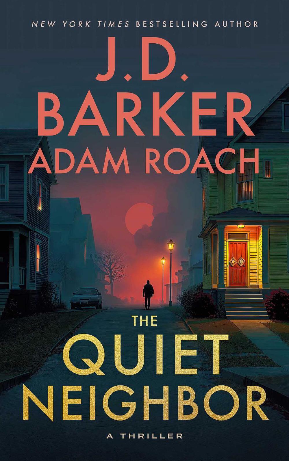 The Quiet Neighbor by J.D. Barker - ISBN: 9798990746190