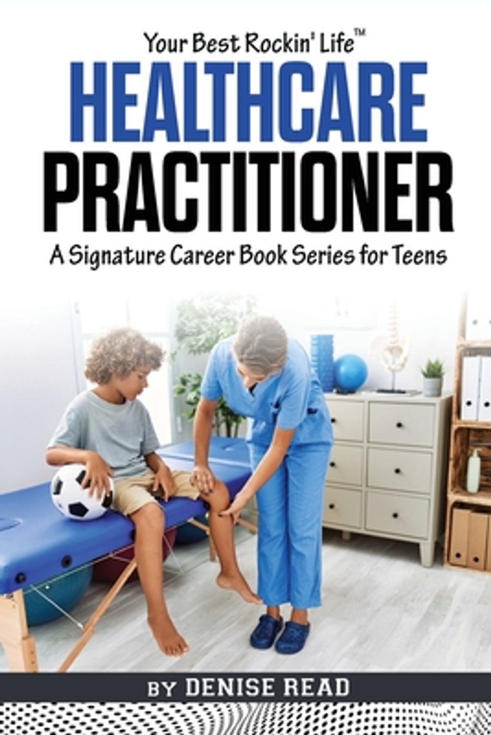 Healthcare Practitioner by Denise Read - ISBN: 9798991107945