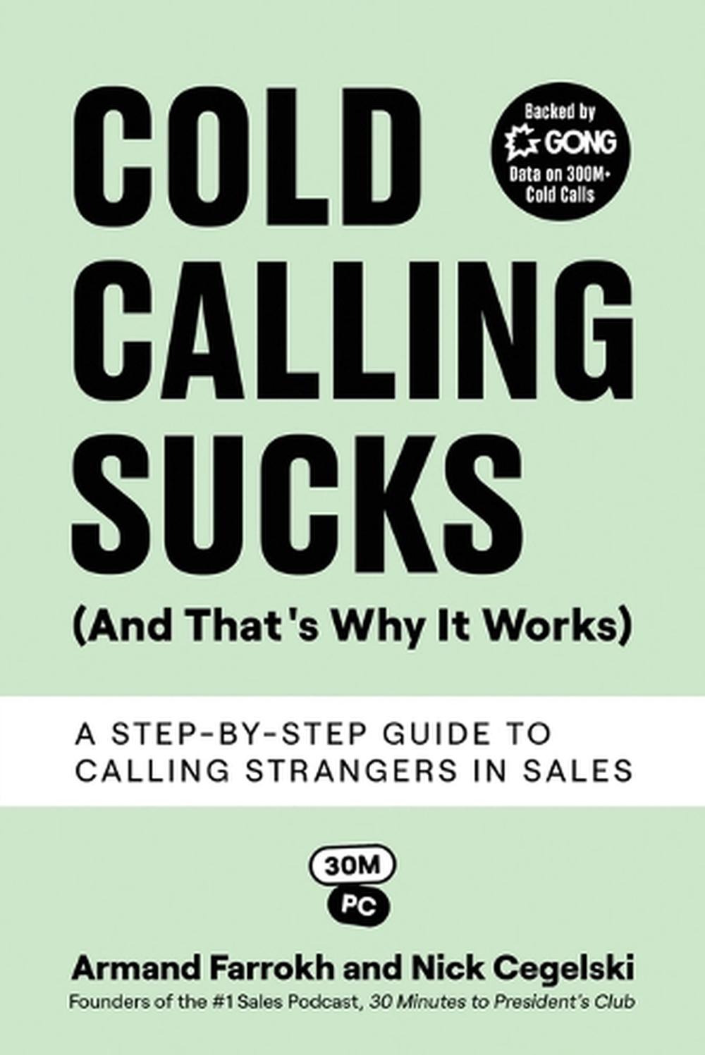 Cold Calling Sucks (And That's Why It Works), 9798991156905