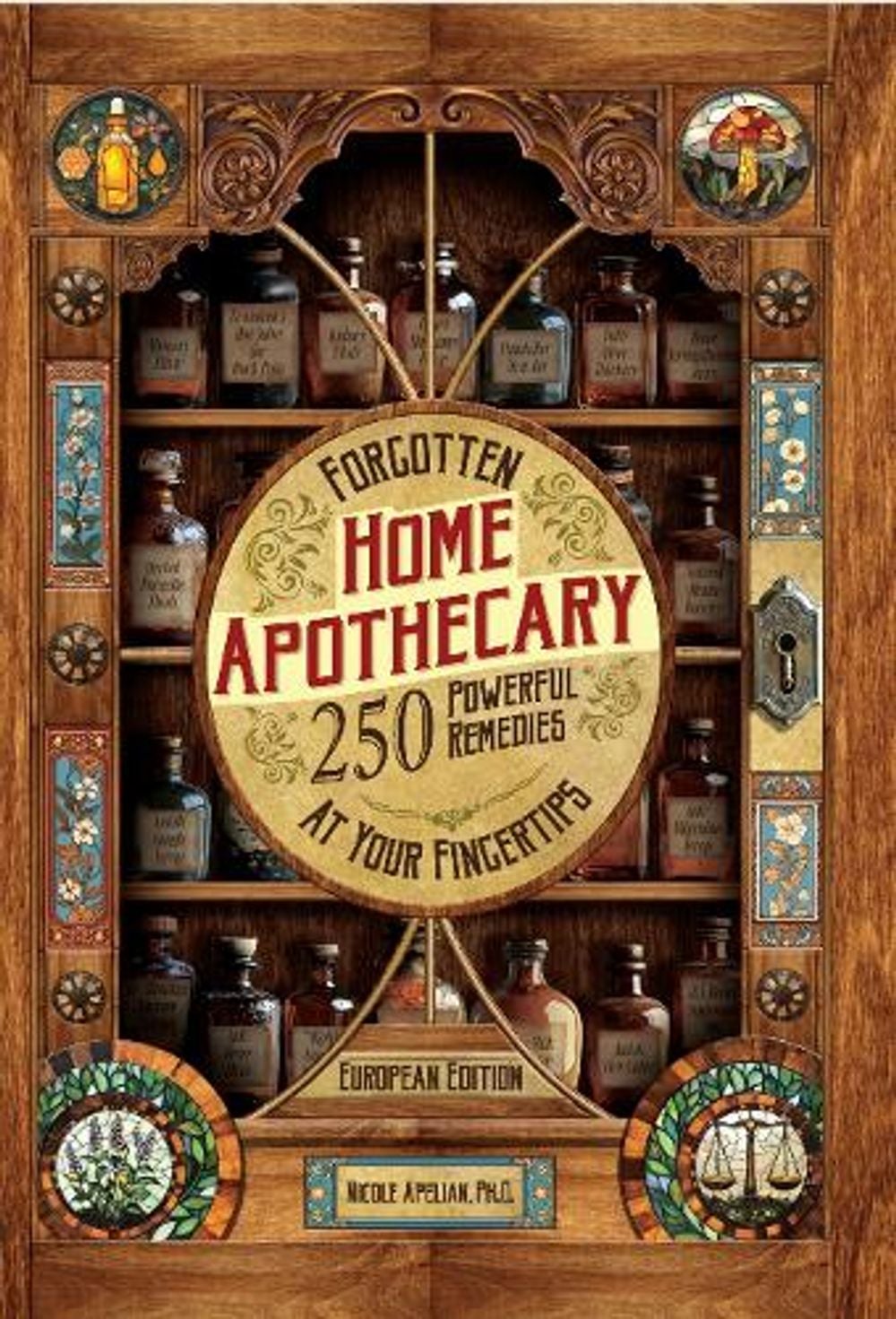 Forgotten Home Apothecary by Nicole Apelian - ISBN: 9798991792066