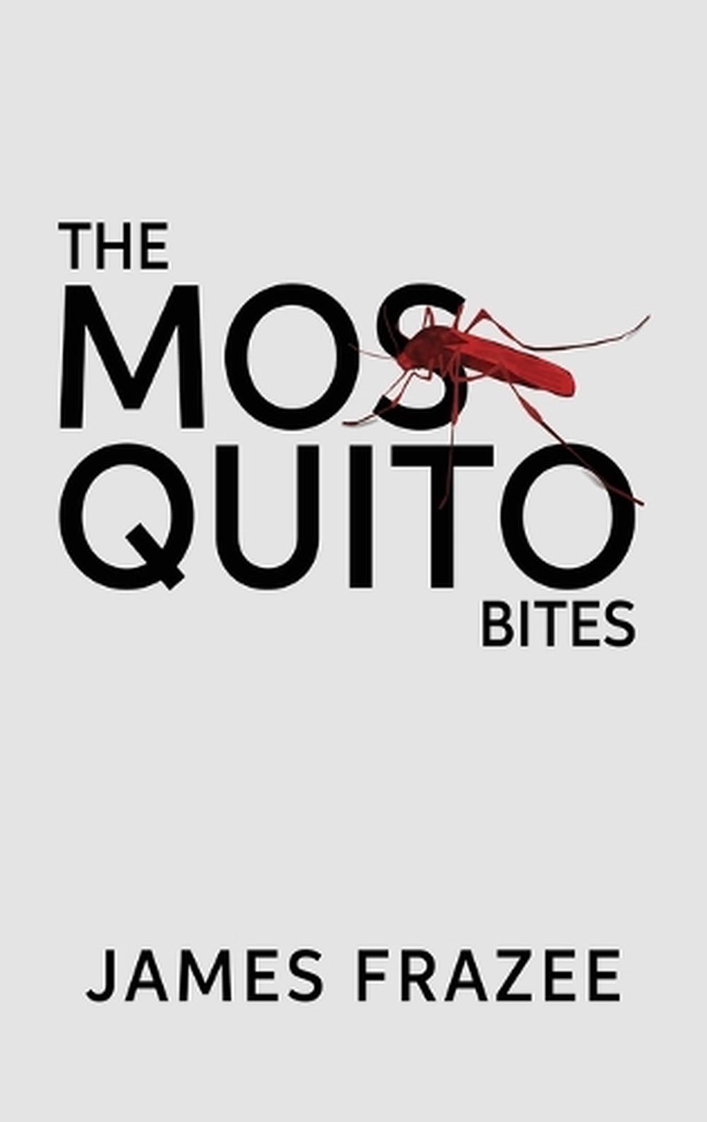 The Mosquito Bites, 9798992110081