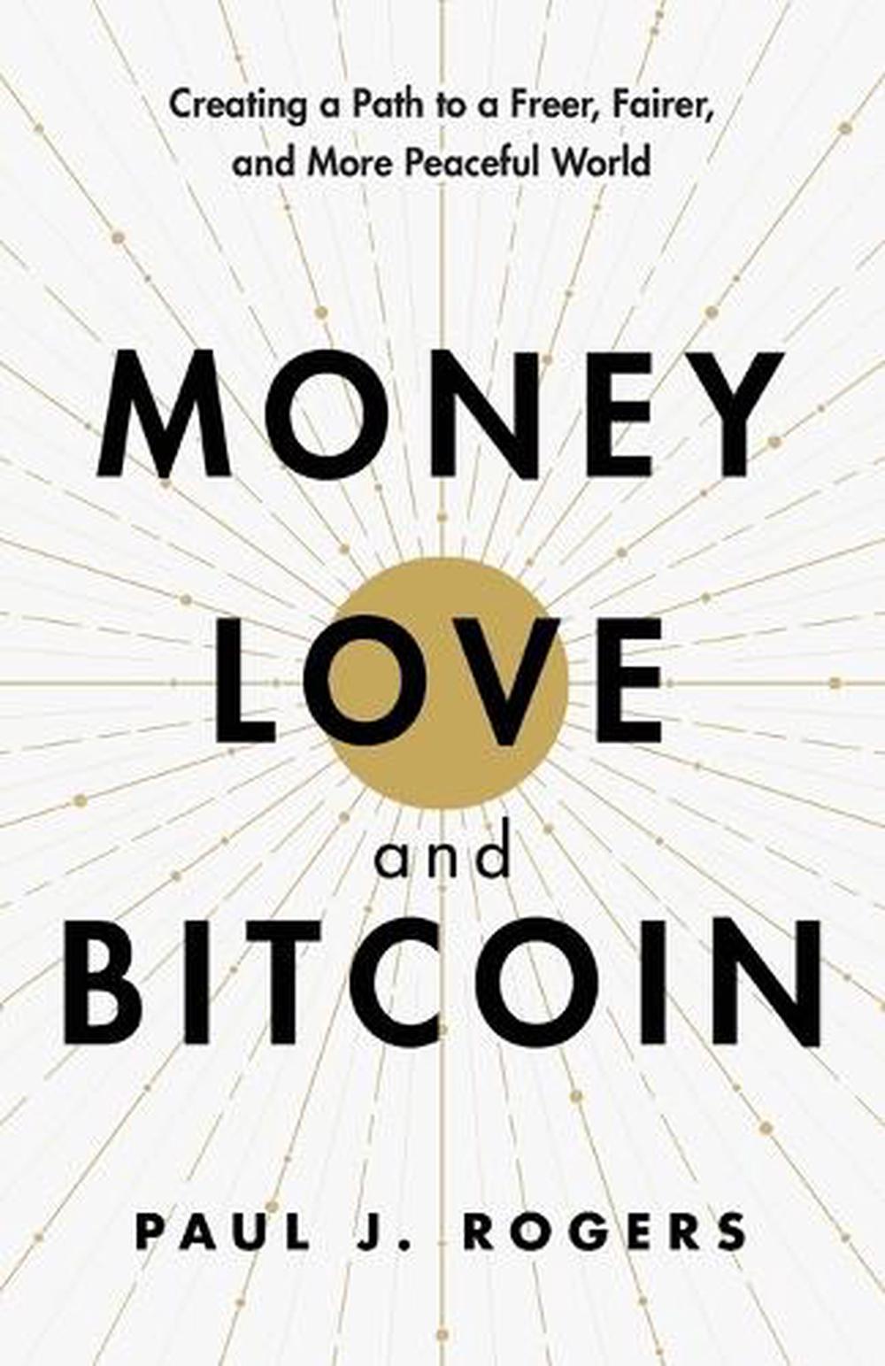 Money, Love, and Bitcoin, 9798992114706
