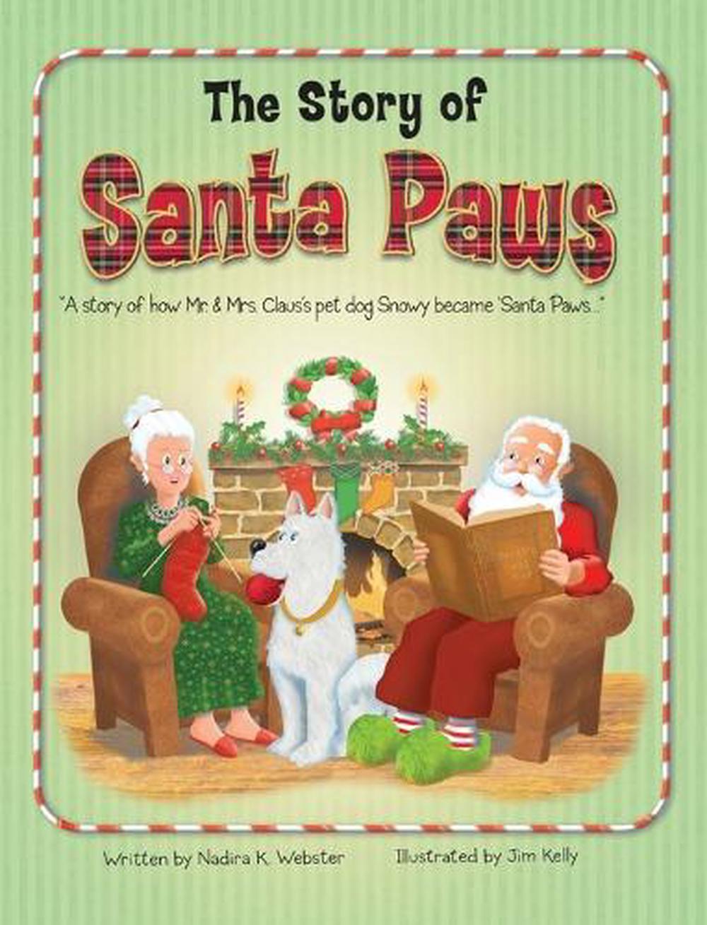 The Story of Santa Paws, 9798992151909