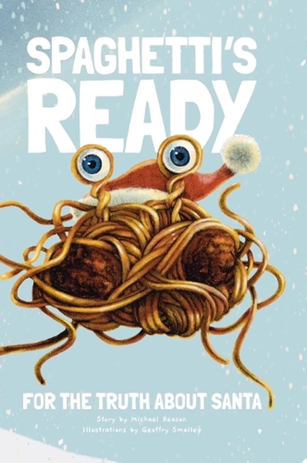 Spaghetti's Ready by Michael Reason - ISBN: 9798992161113
