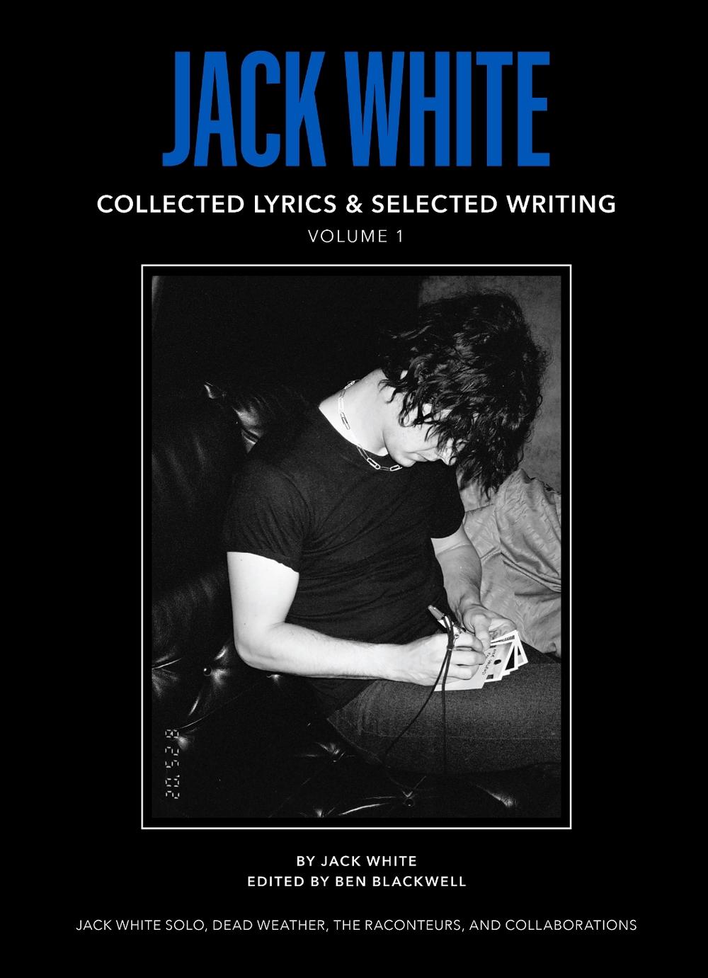 Jack White Complete Lyrics and Selected Writing, 9798992483802