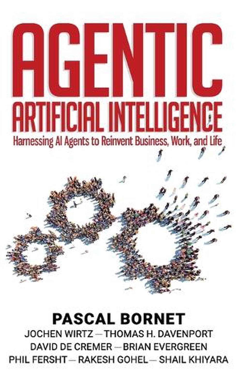 Agentic Artificial Intelligence by Pascal Bornet, Hardcover ...