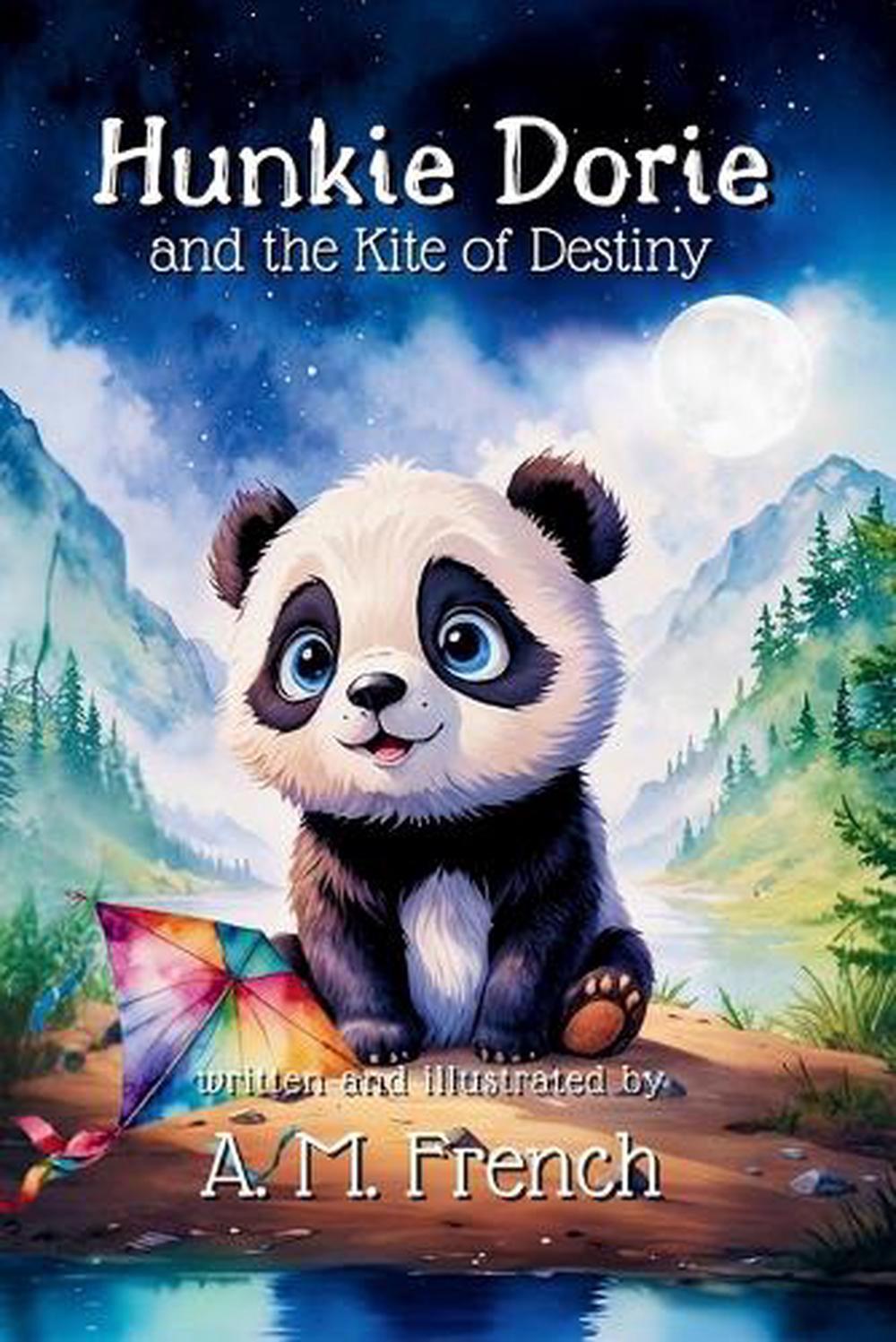 Hunkie Hunkie Dorie and the Kite of Destiny by A.M. French, Paperback ...
