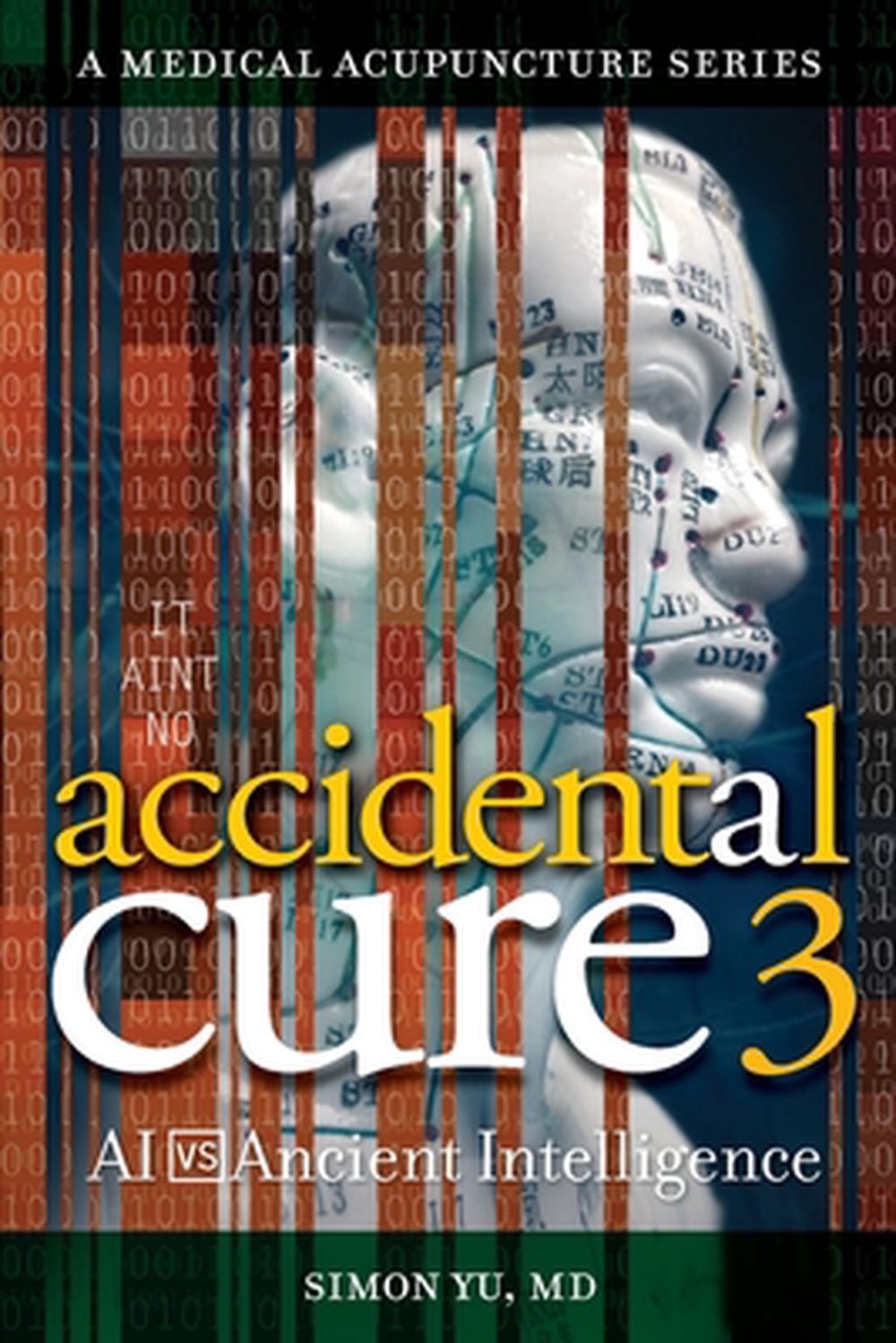 Accidental Cure 3 by Simon Yu - ISBN: 9798993500904