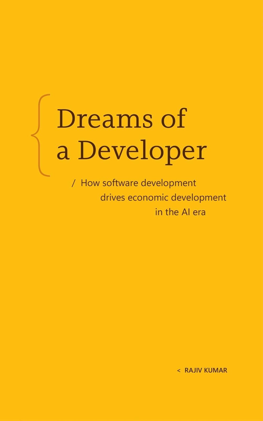 Dreams of a Developer by Rajiv Kumar - ISBN: 9798993755427
