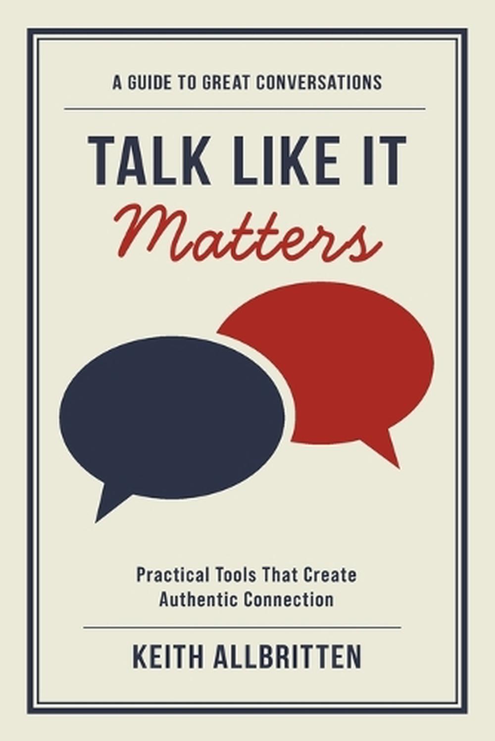Talk Like It Matters by Keith Allbritten, Paperback, 9798993870106 ...