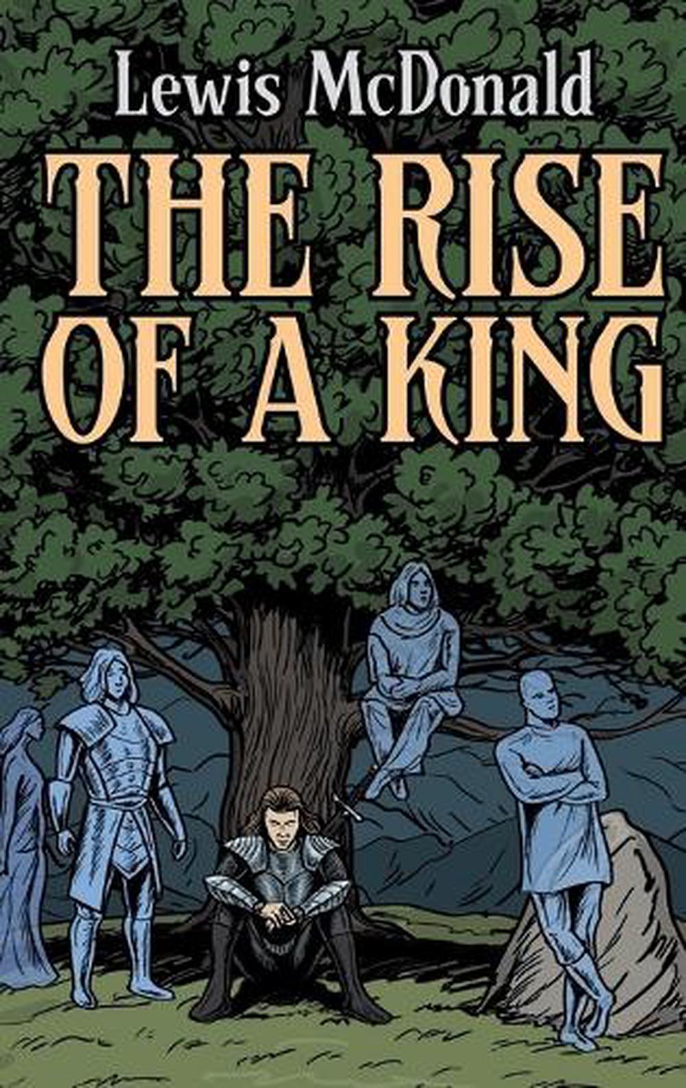 The Rise of a King by Lewis McDonald, Hardcover, 9798994207116 | Buy ...