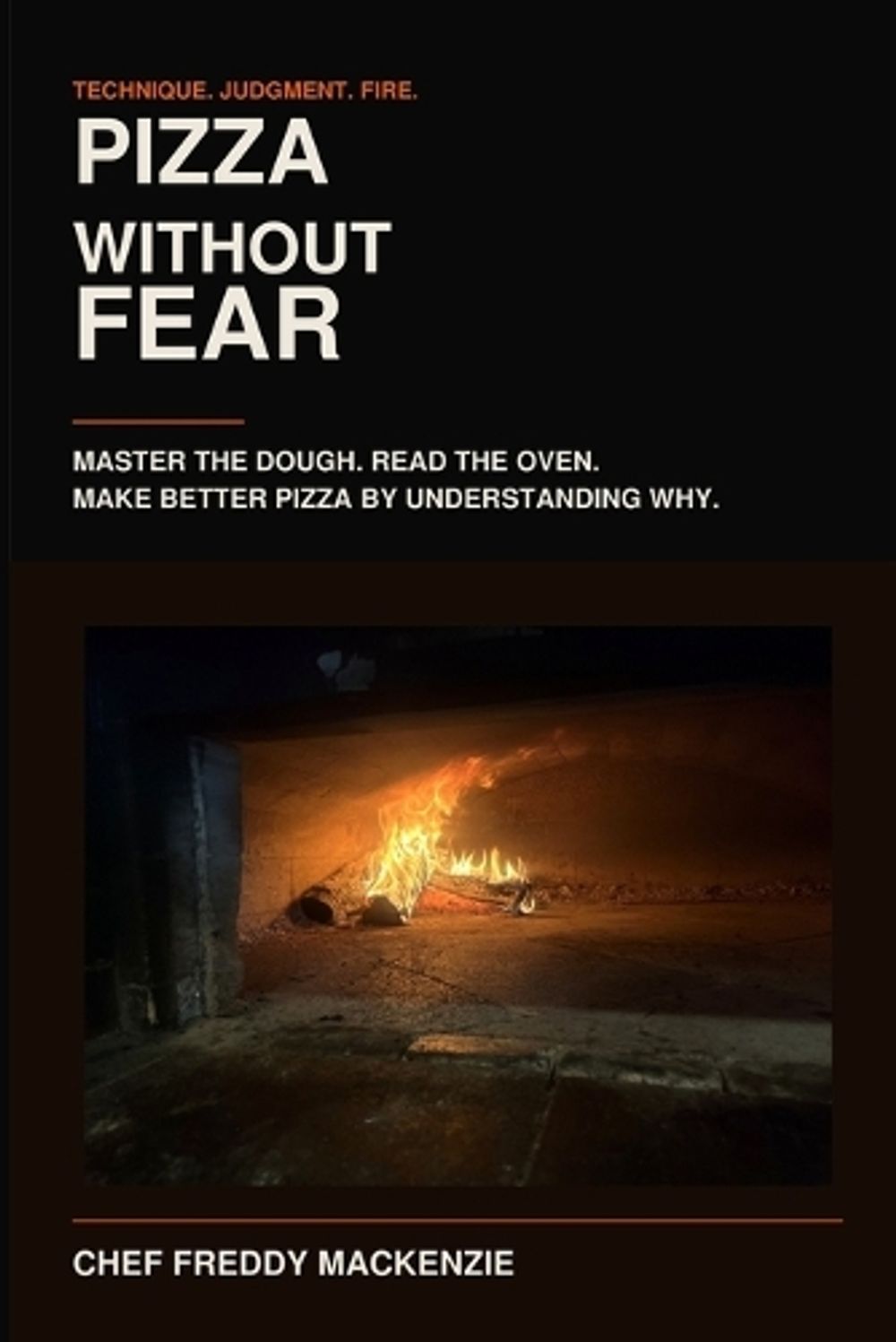 Pizza Without Fear by Freddy MacKenzie - ISBN: 9798994768938
