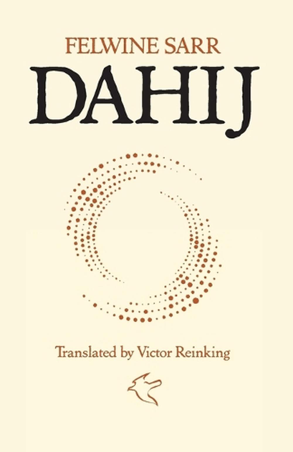 Dahij by Felwine Sarr, Paperback, 9798994894101 | Buy online at The Nile