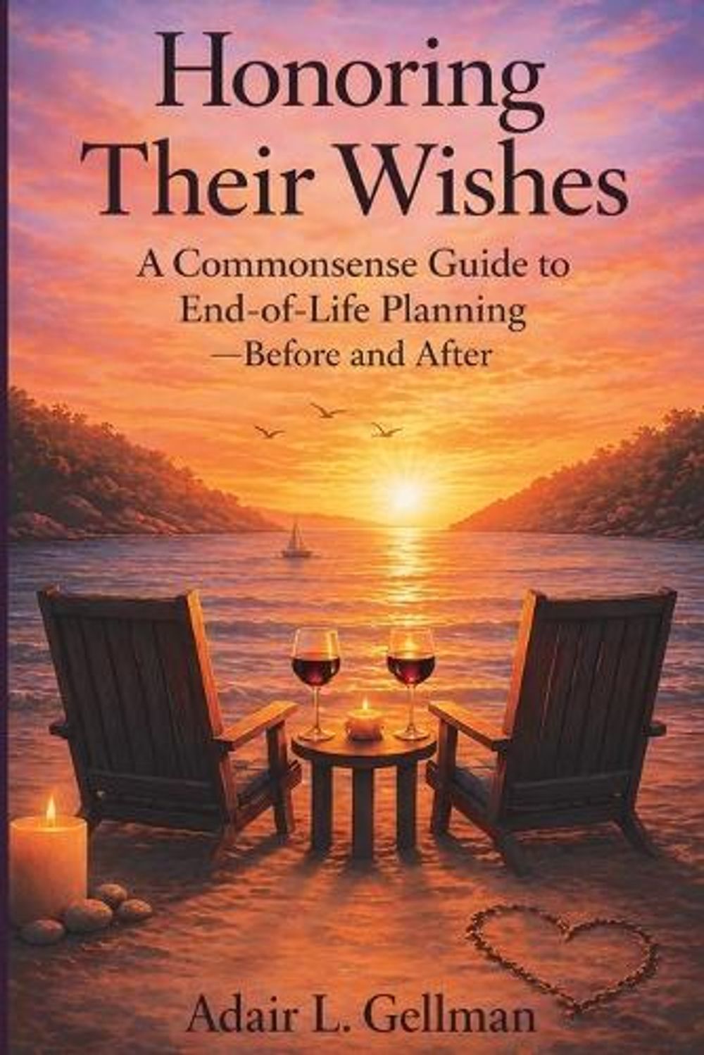 Honoring Their Wishes by Adair L. Gellman - ISBN: 9798995323211