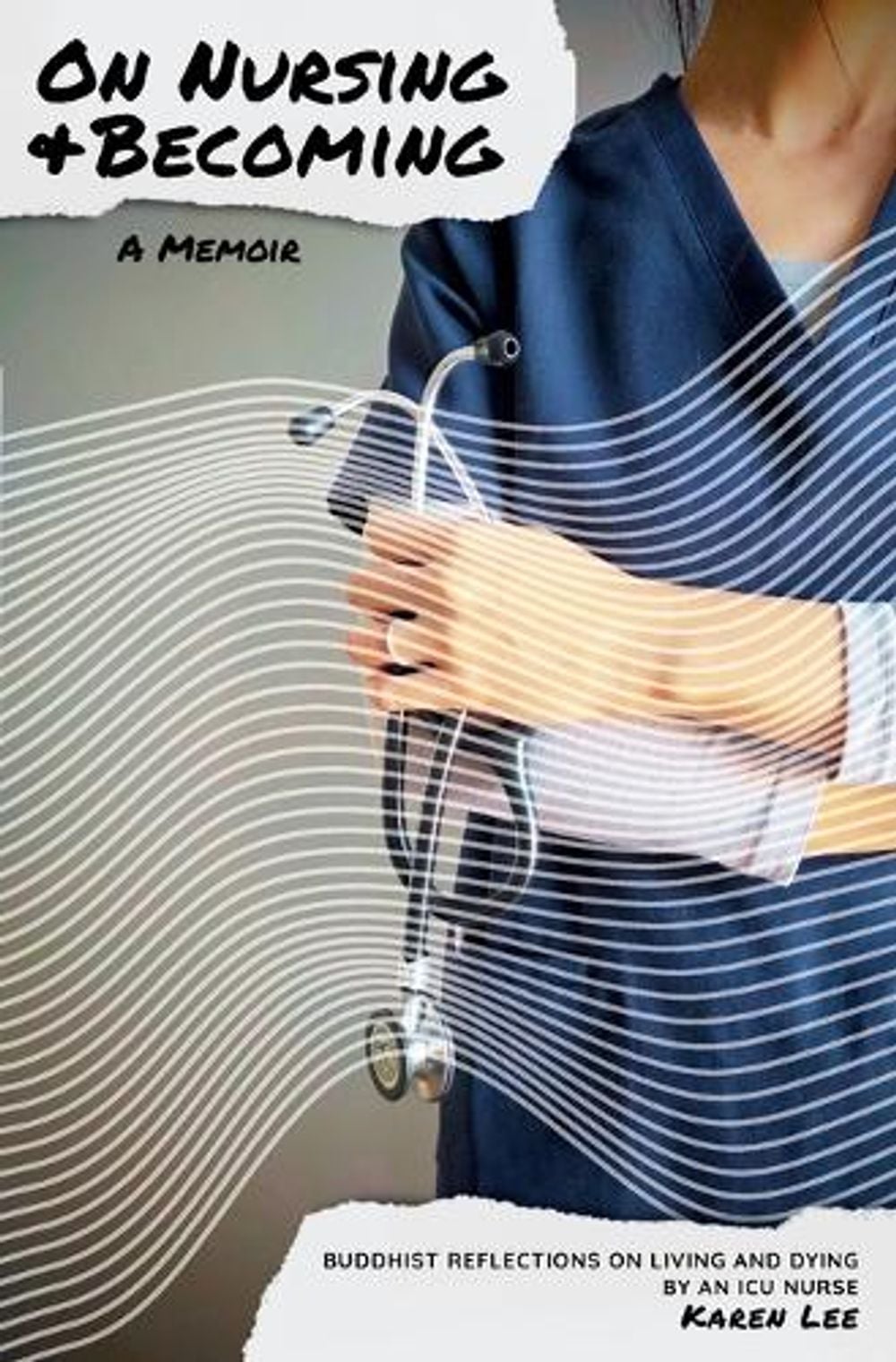 On Nursing and Becoming by Karen Lee - ISBN: 9798995661917
