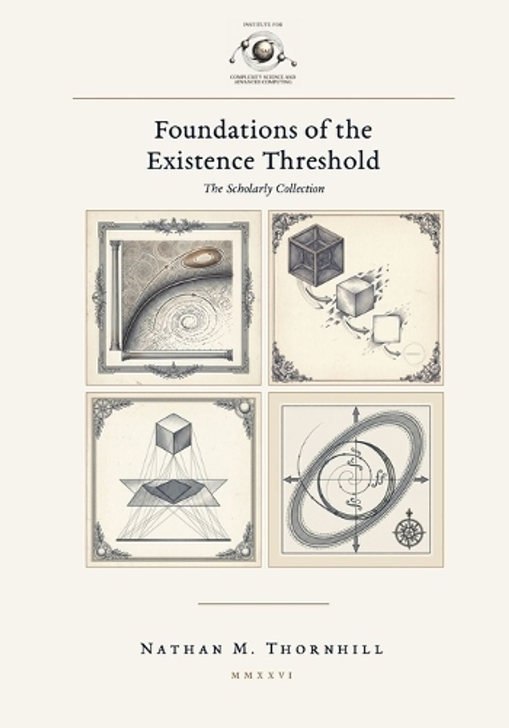 Foundations of the Existence Threshold by Nathan M. Thornhill - ISBN: 9798995892502
