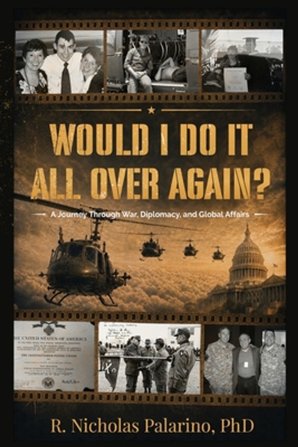 Would I Do It All Over Again? by R. Nicholas Palarino - ISBN: 9798996003815