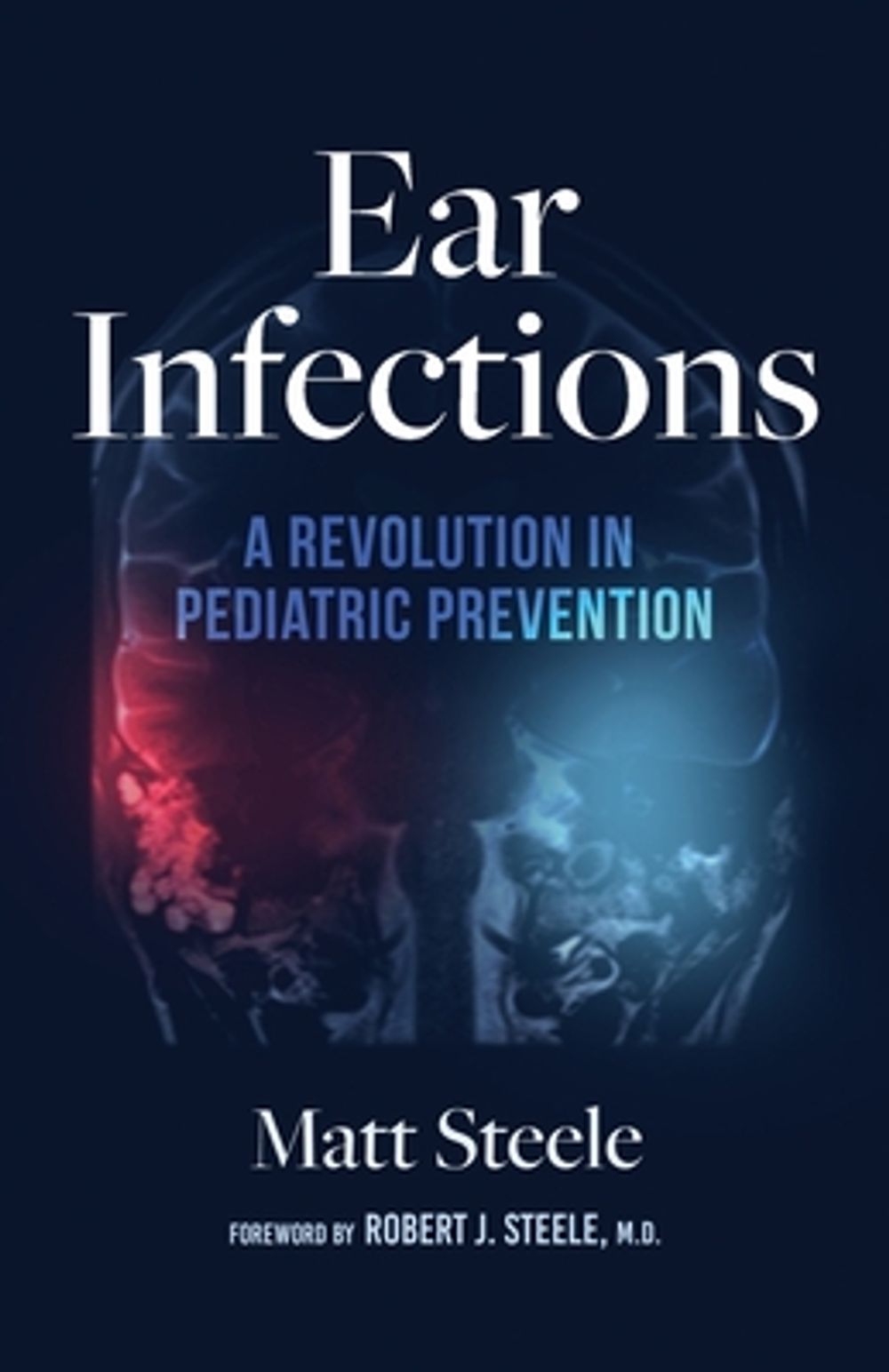 Ear Infections by Matt Steele - ISBN: 9798996270309