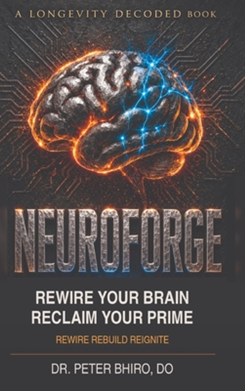 Neuroforge by Peter Bhiro - ISBN: 9798996352029