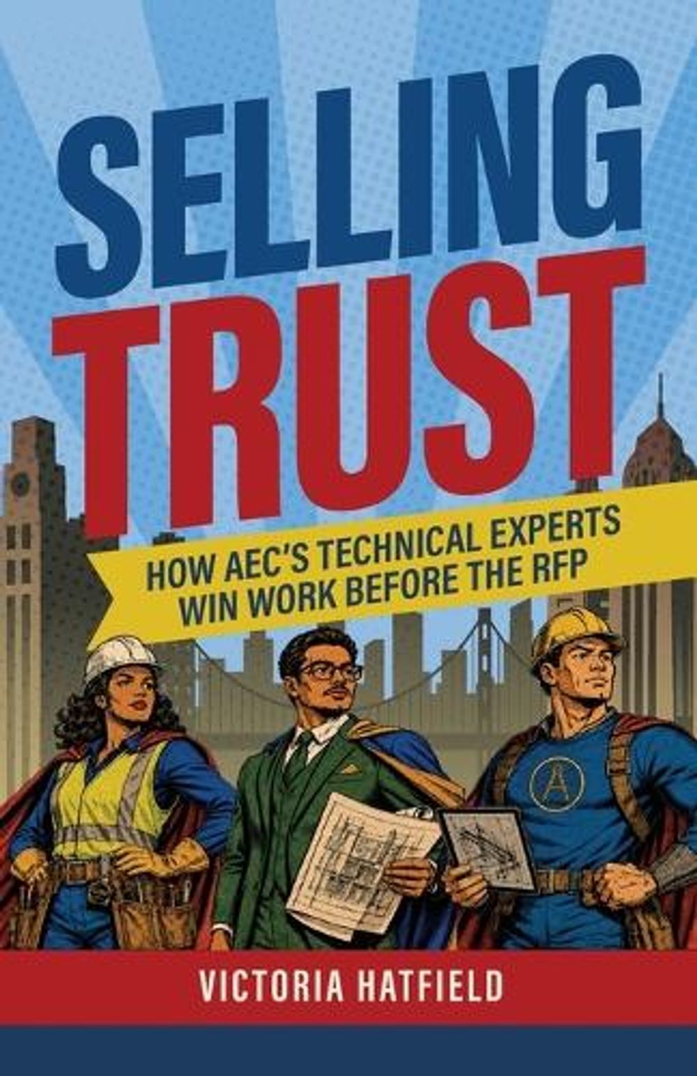 Selling Trust by Victoria Hatfield - ISBN: 9798996359974