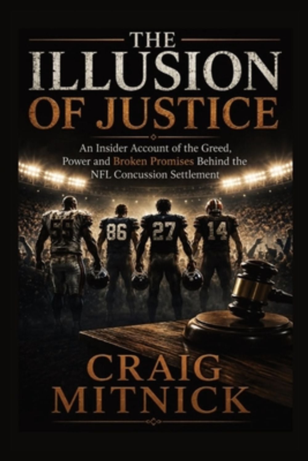 The Illusion of Justice by Craig Mitnick - ISBN: 9798996473410