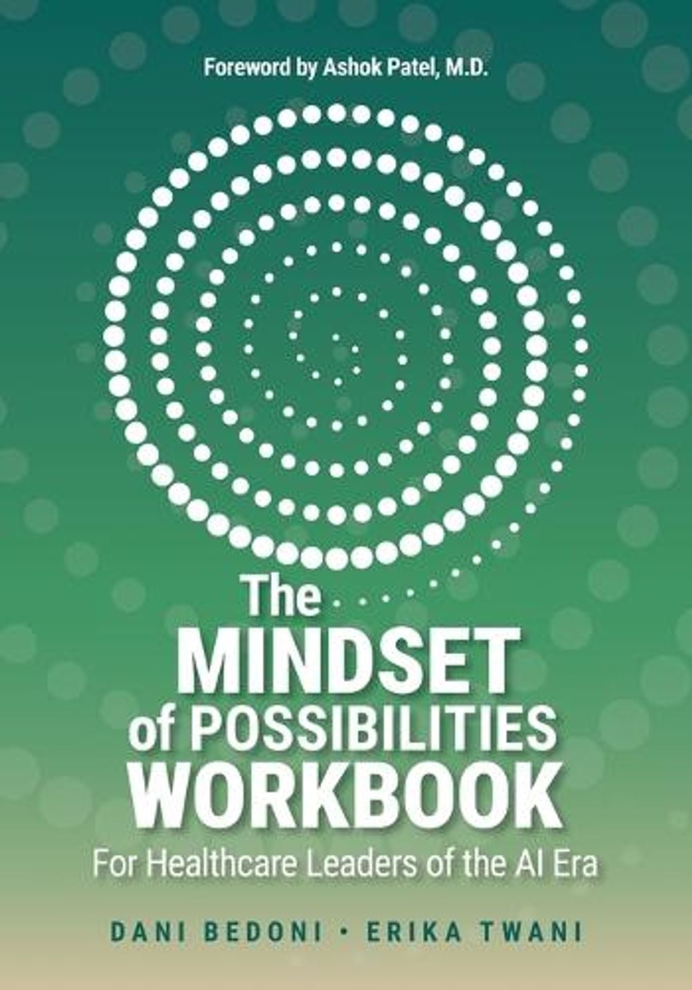 The Mindset of Possibilities Workbook by Dani Bedoni - ISBN: 9798996492664