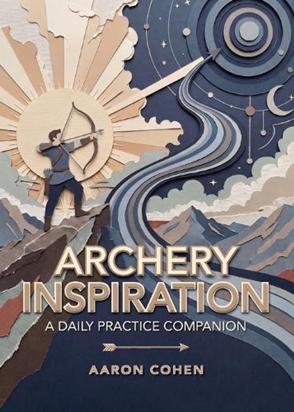 Archery Inspiration by Aaron Cohen - ISBN: 9798996494309