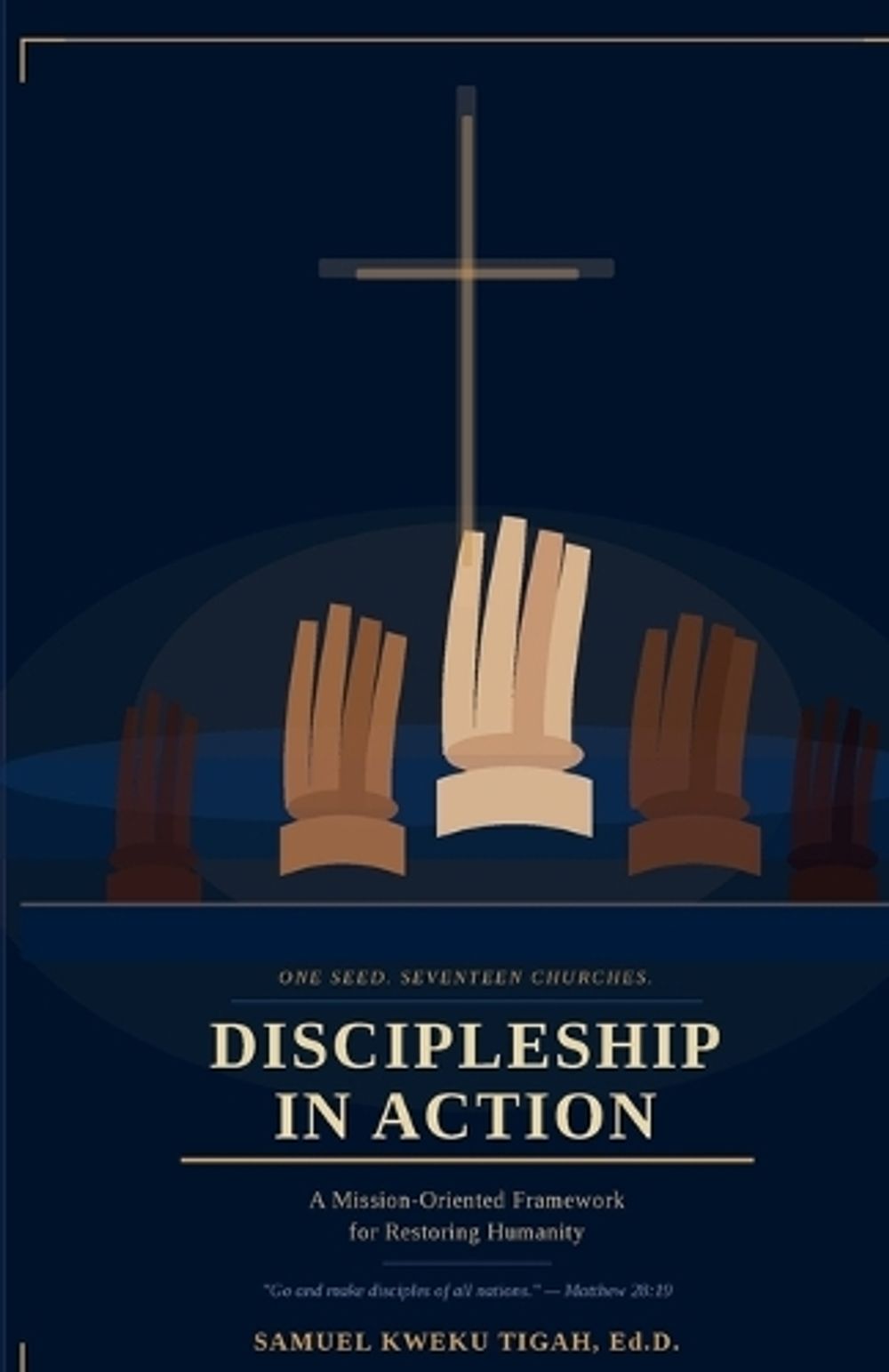 Discipleship in Action by Samuel K. Tigah - ISBN: 9798996537518