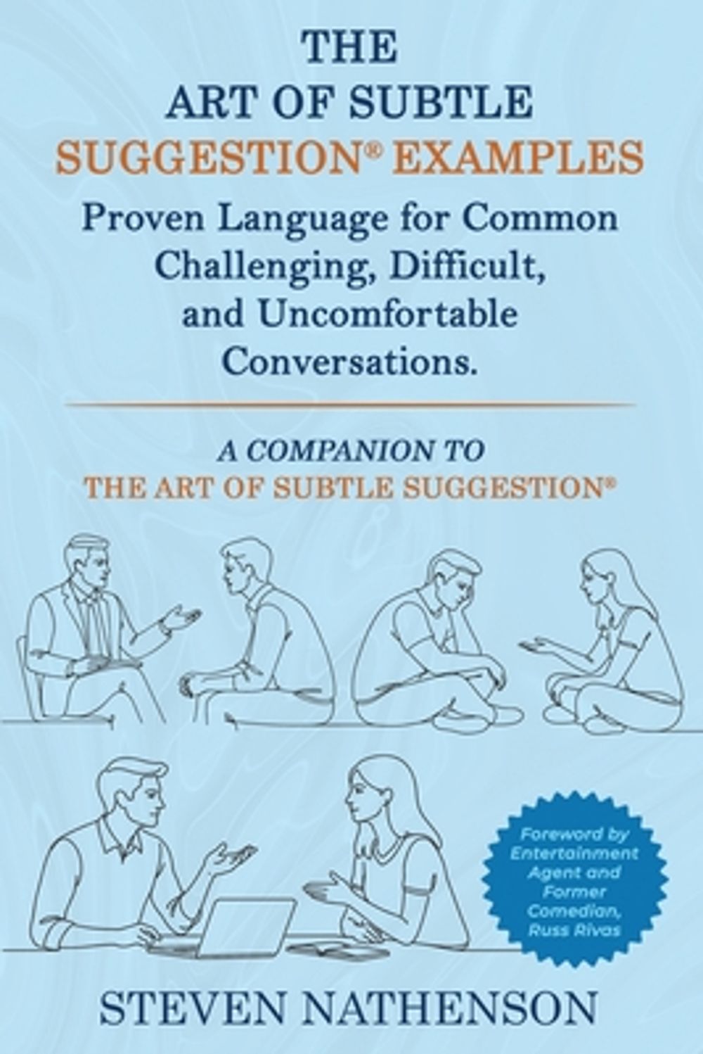 The Art of Subtle Suggestion Examples by Steven Nathenson - ISBN: 9798996758326