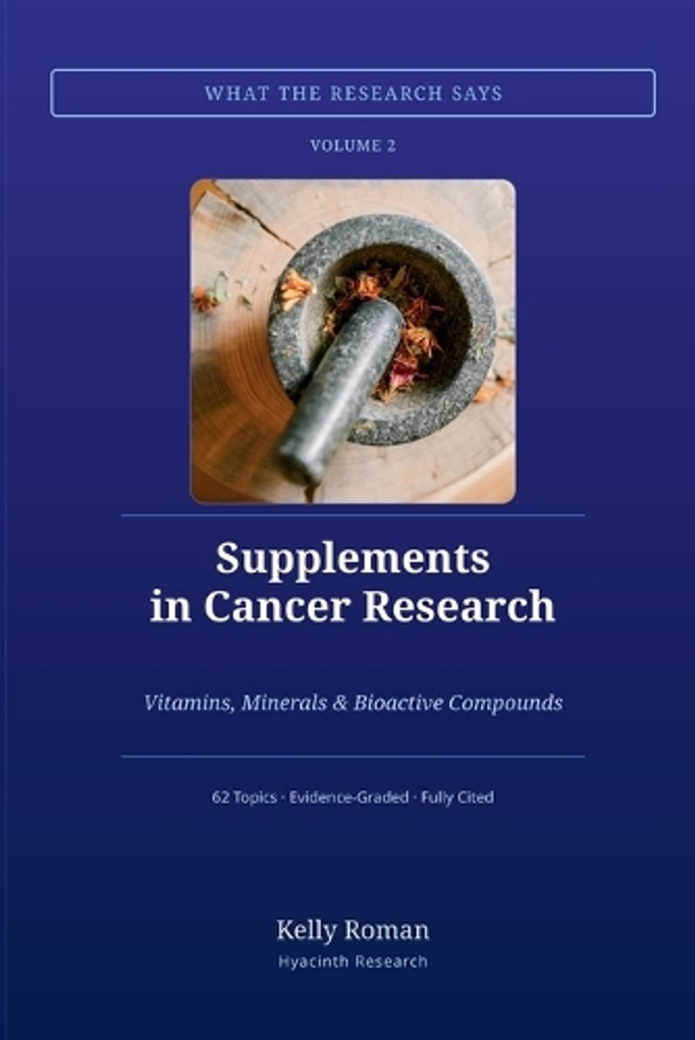 Supplements in Cancer Research by Kelly Roman - ISBN: 9798996871735