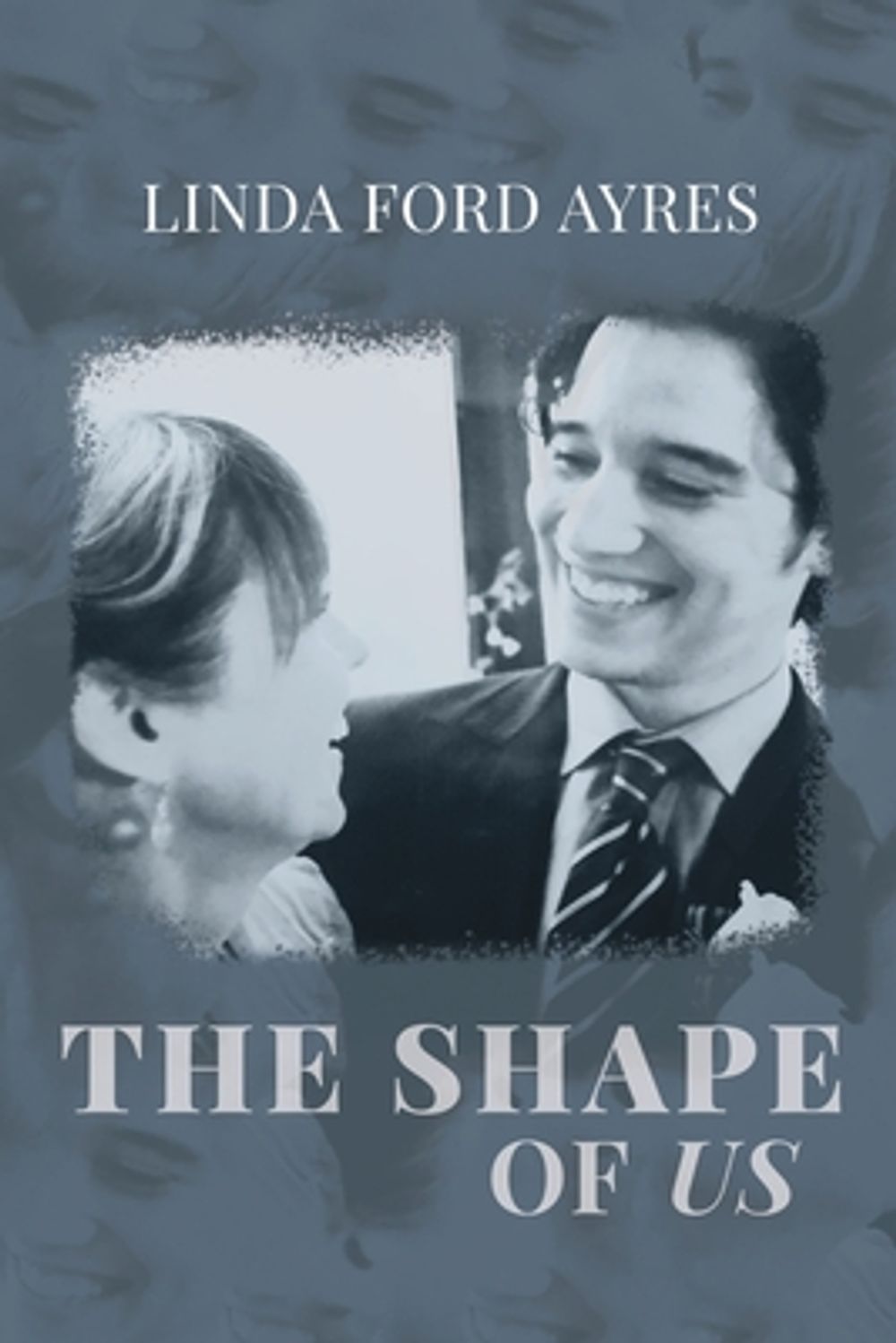The Shape of Us by Linda Ford Ayres - ISBN: 9798996914203