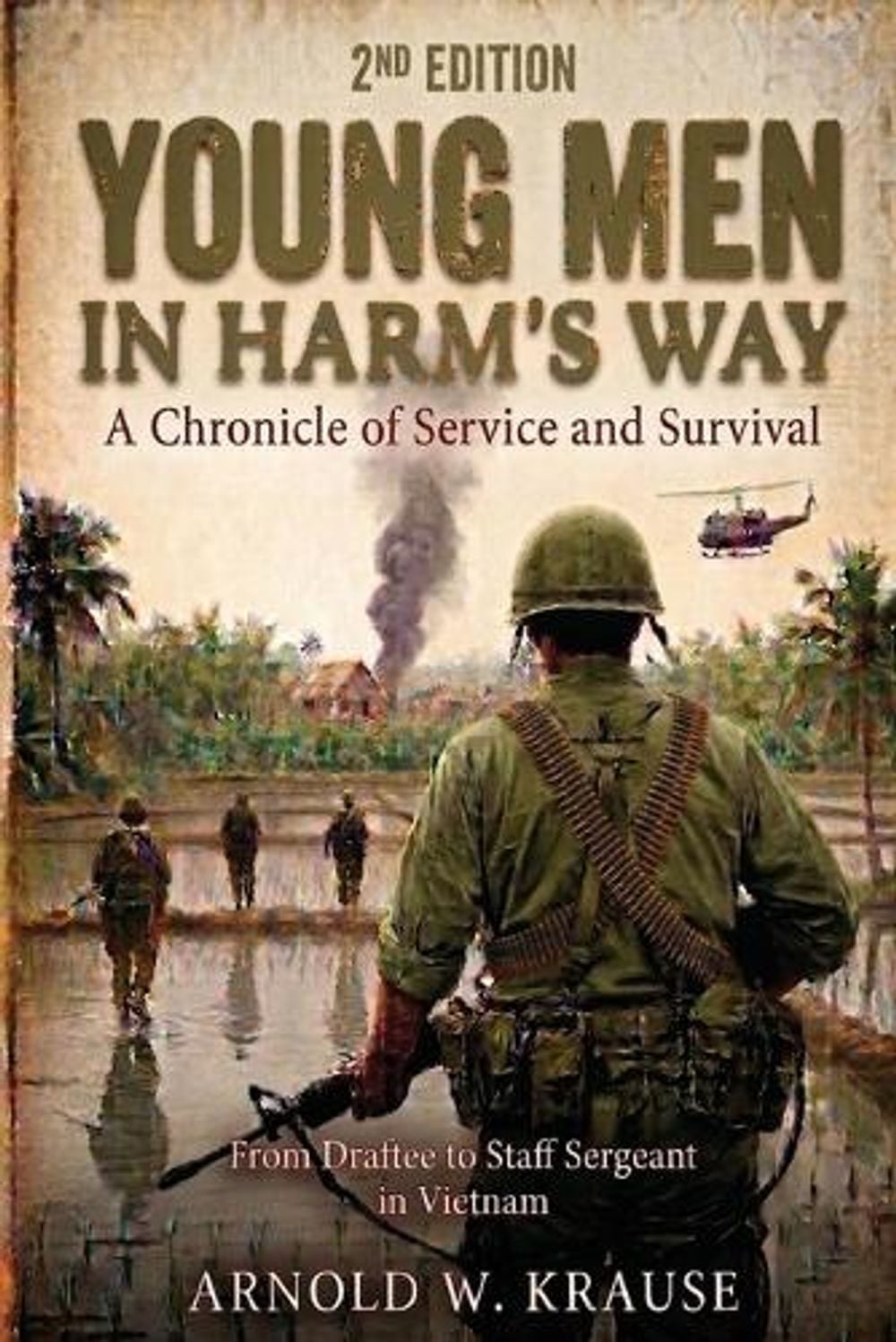 Young Men In Harm's Way by Arnold W. Krause - ISBN: 9798997211516