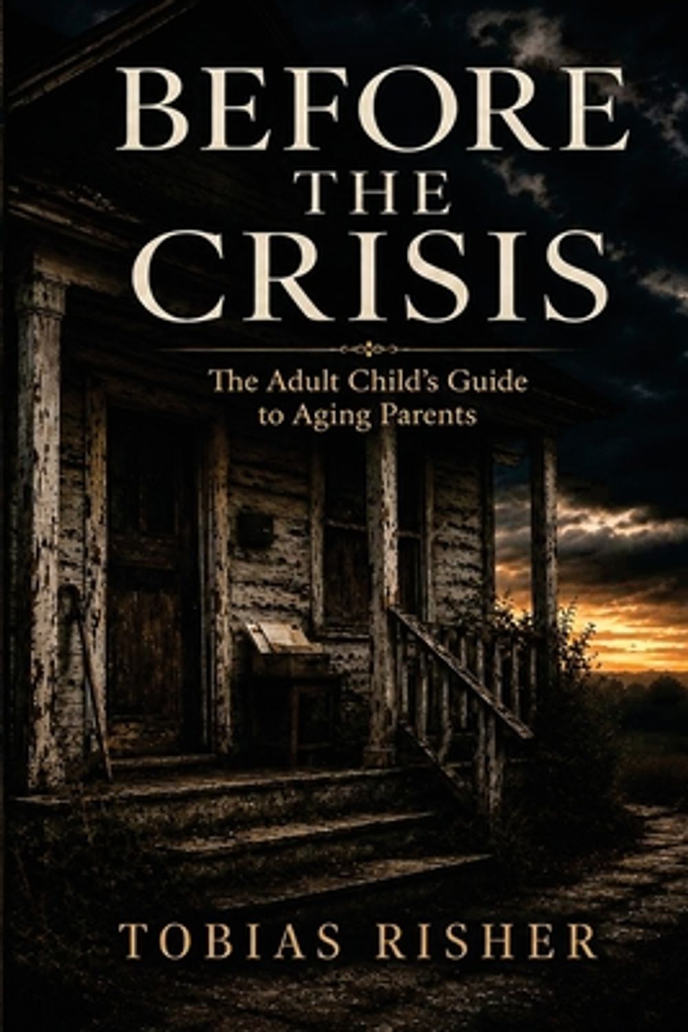 Before the Crisis by Tobias T. Risher - ISBN: 9798997466336