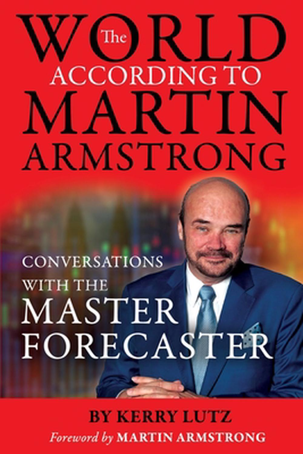 The World According to Martin Armstrong, 9798998559709