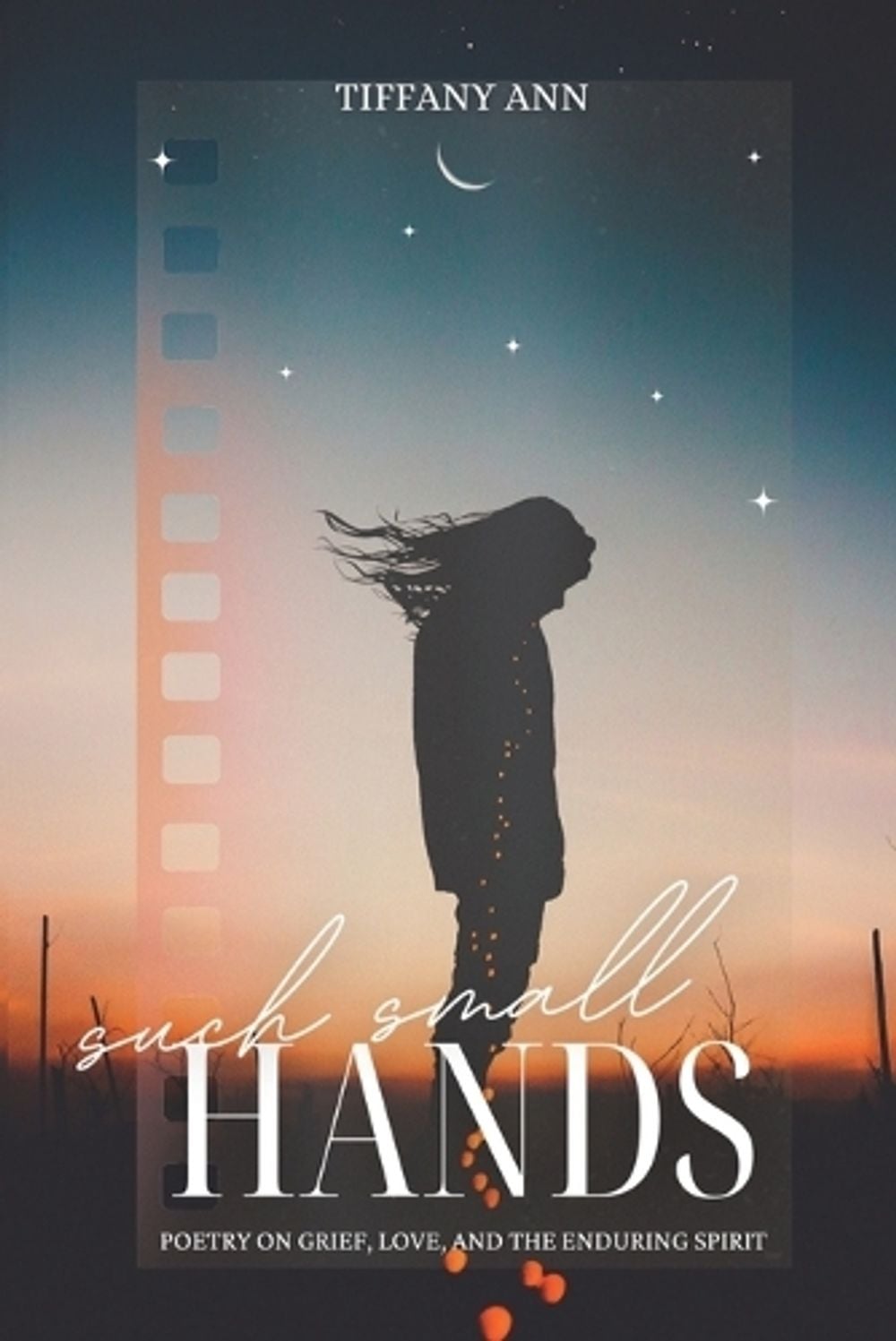 such small HANDS by Tiffany Ann Dosal - ISBN: 9798998619106